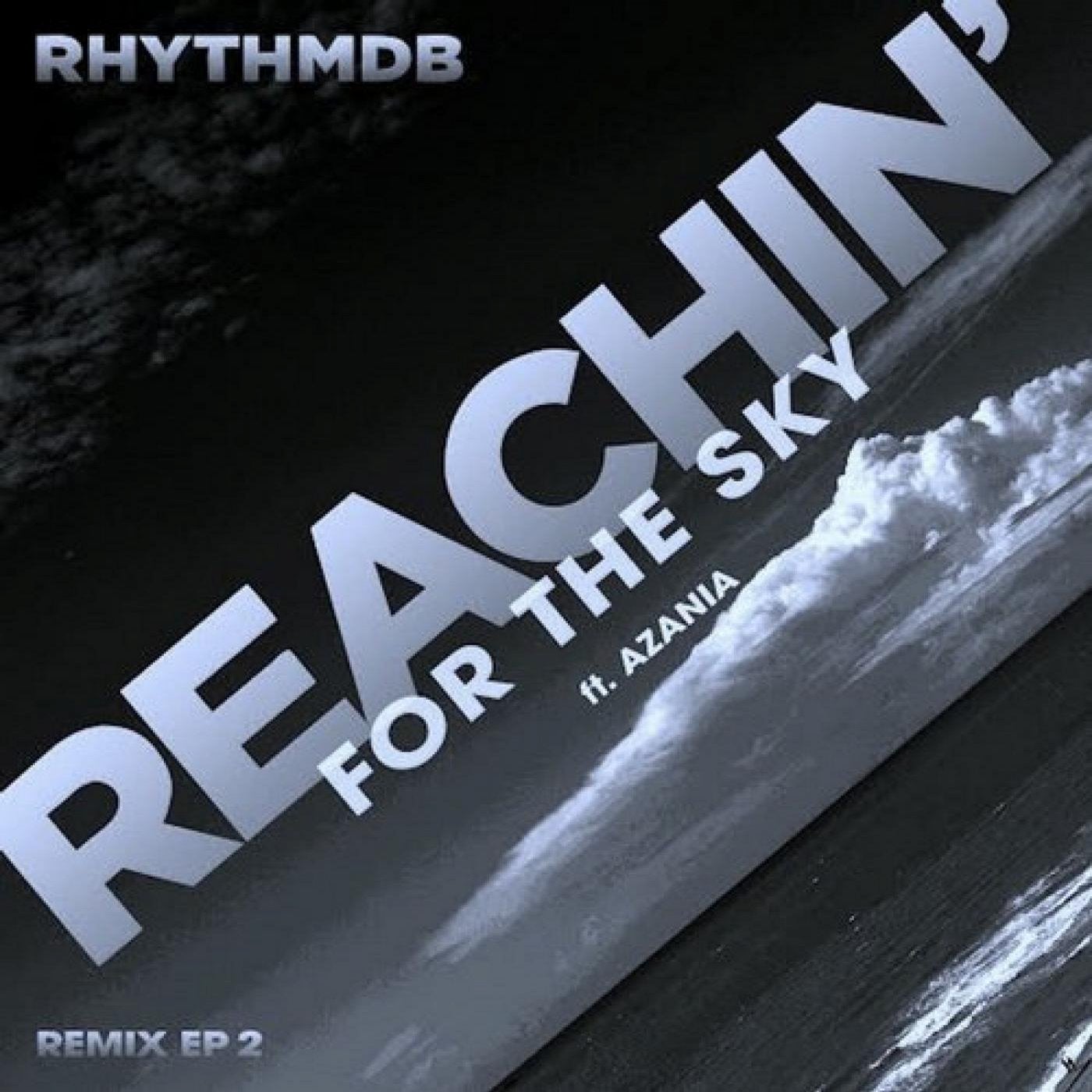 Reachin' for the Sky - Remix EP 2