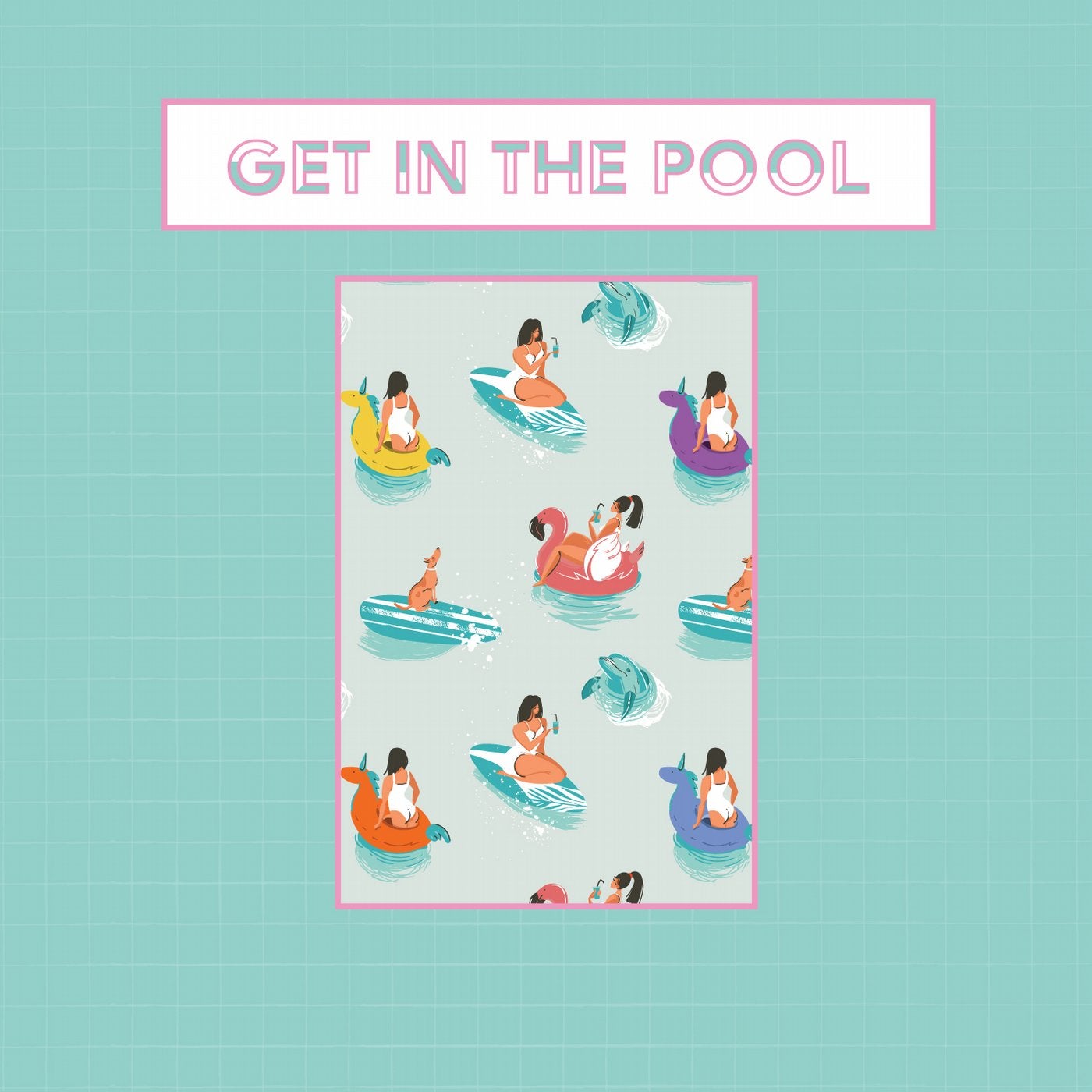 GET IN THE POOL