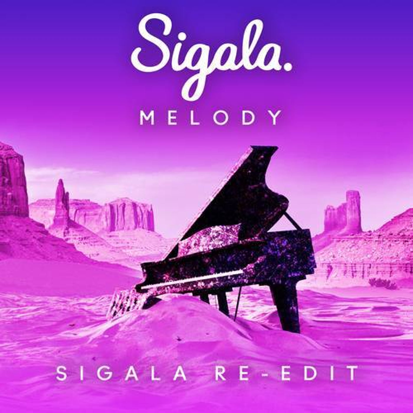 Melody (Sigala Extended Re-Edit)