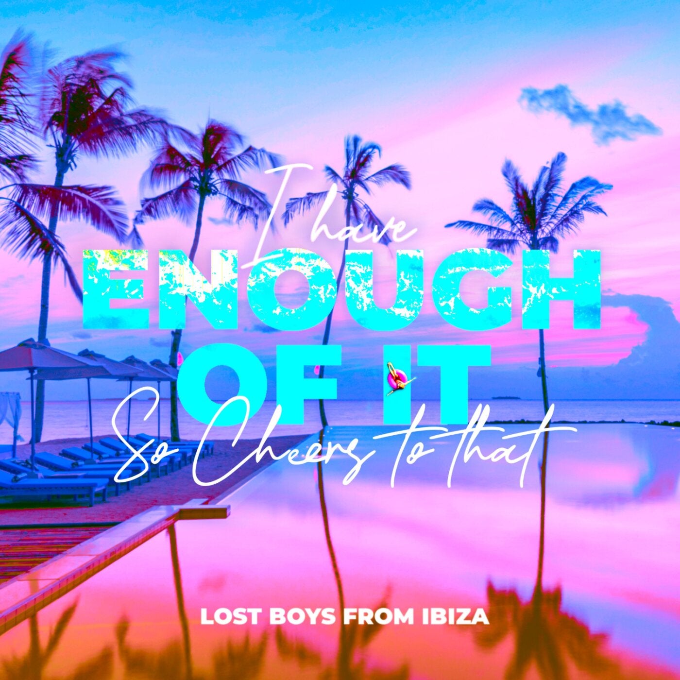 I have enough of it (so cheers to that) (remix)