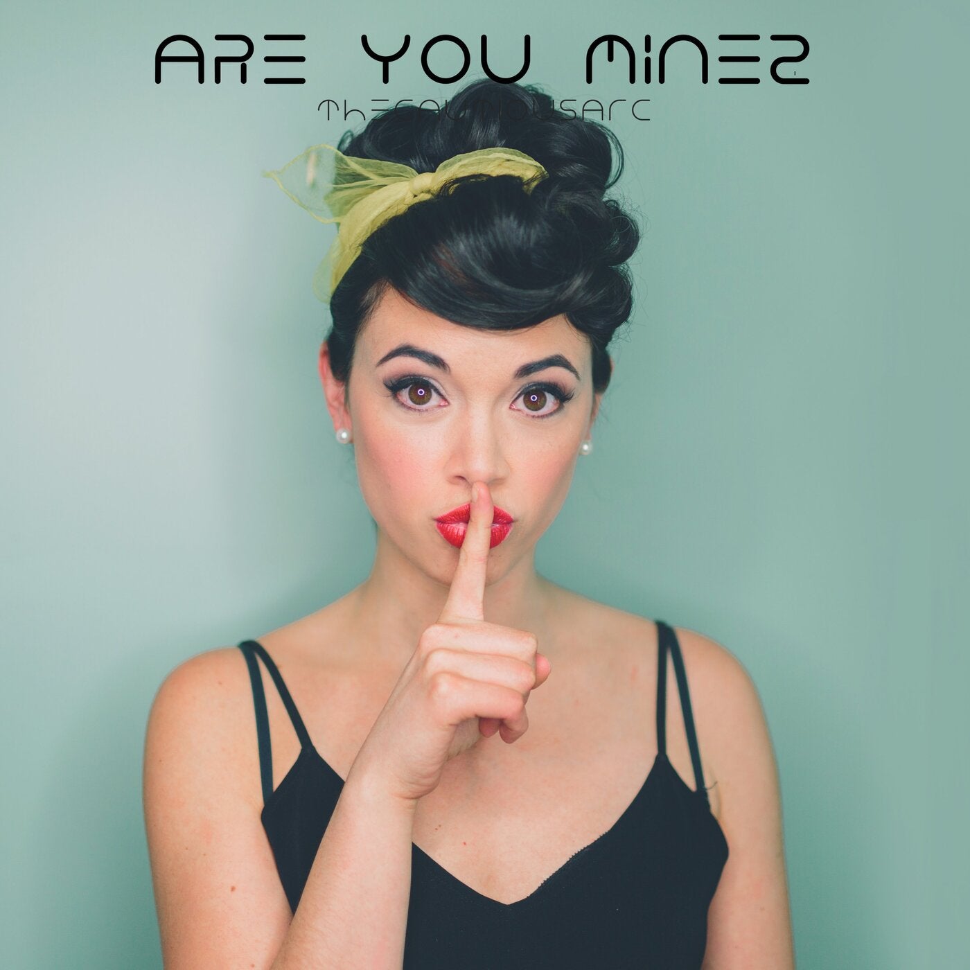 Are You Mine?