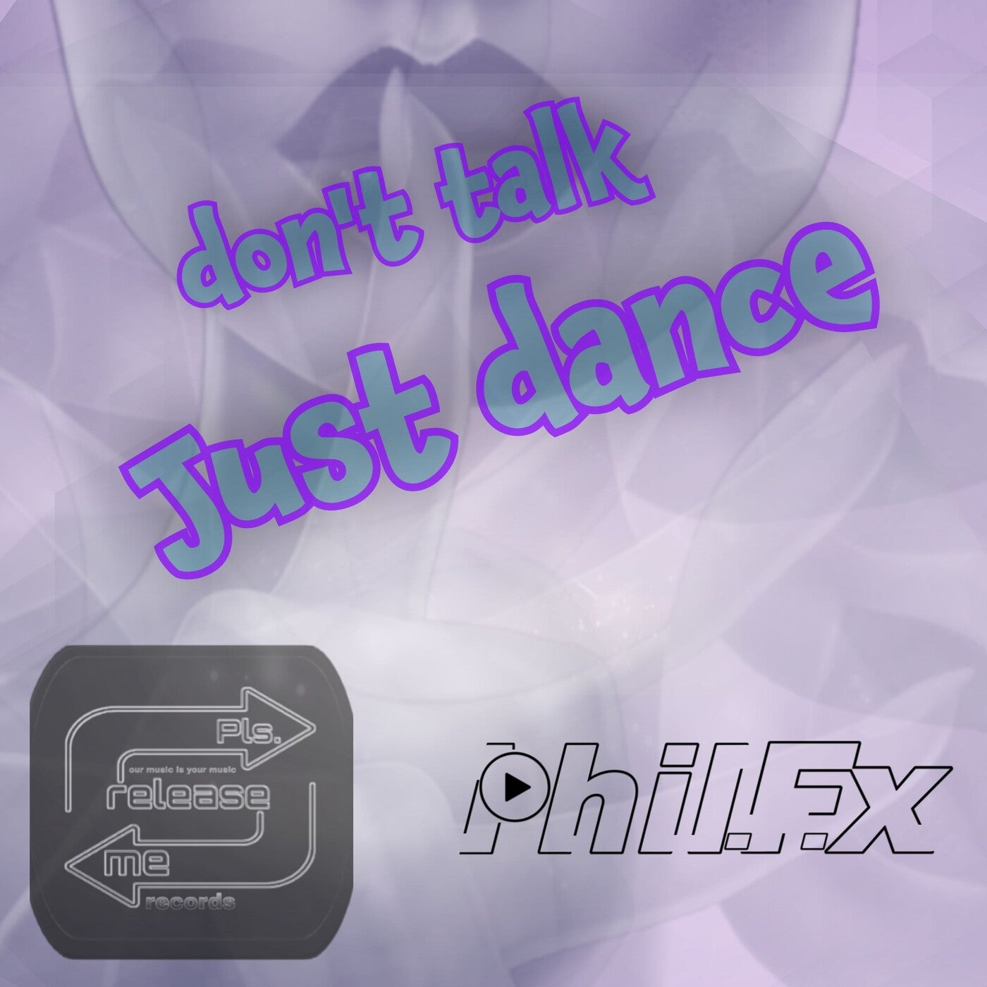 Don't Talk, Just Dance