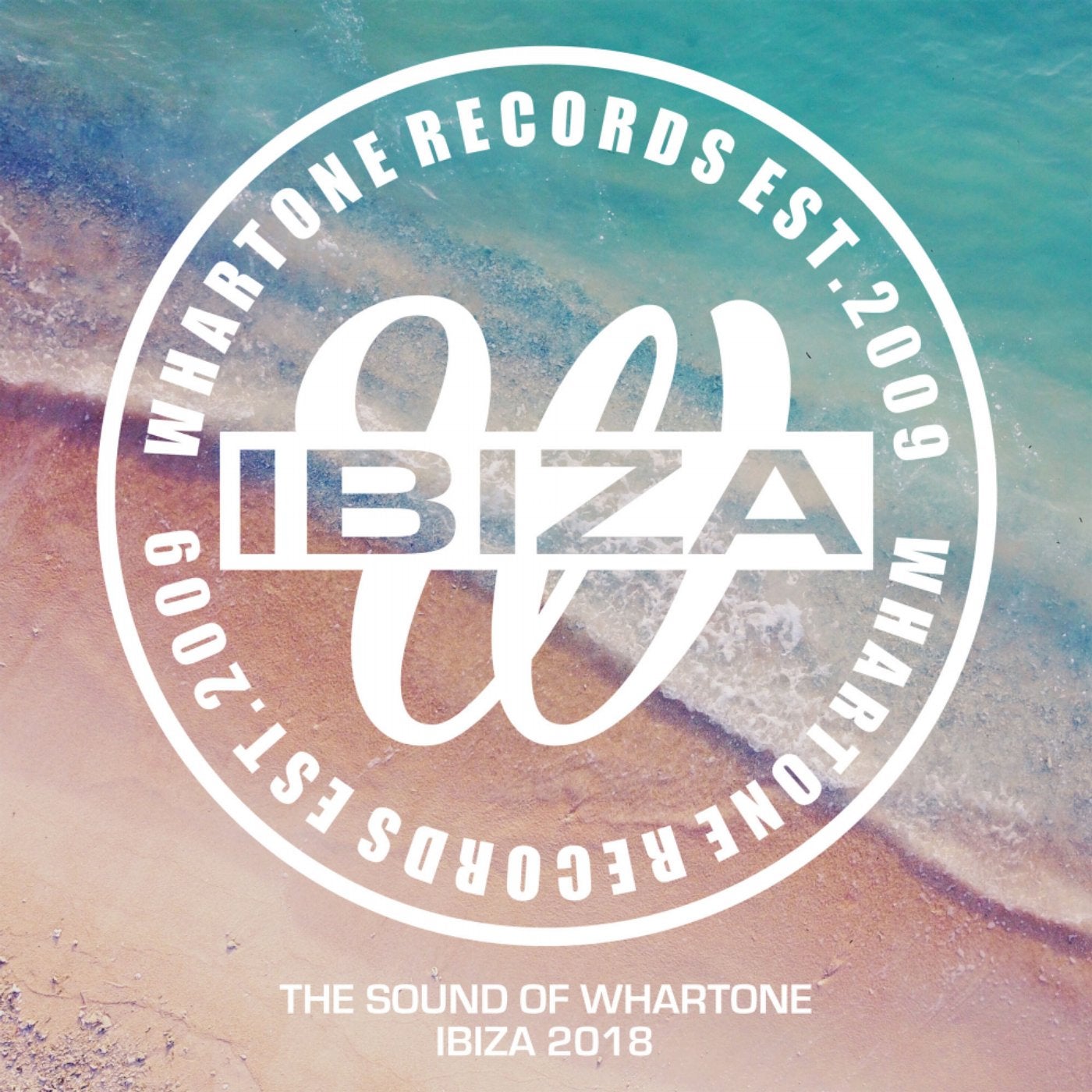The Sound Of Whartone Ibiza 2018
