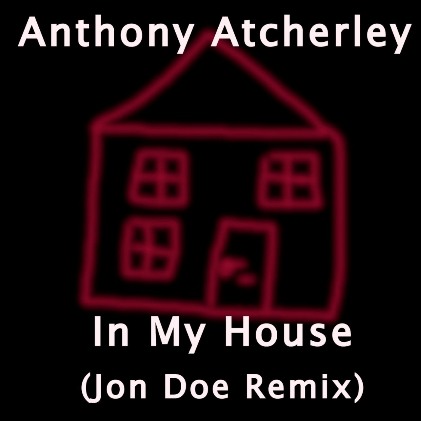 In My House (Jon Doe Remix)