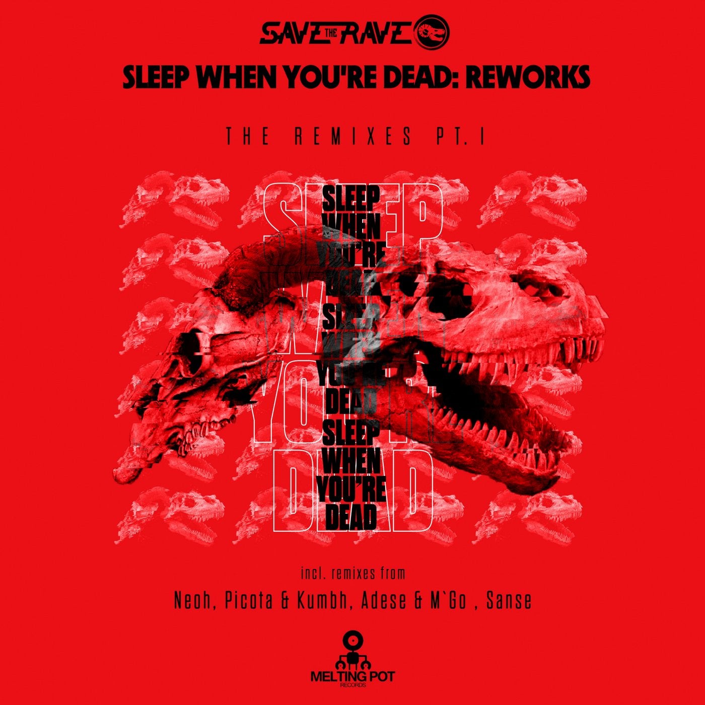 Sleep When You're Dead: Reworks, Pt. I