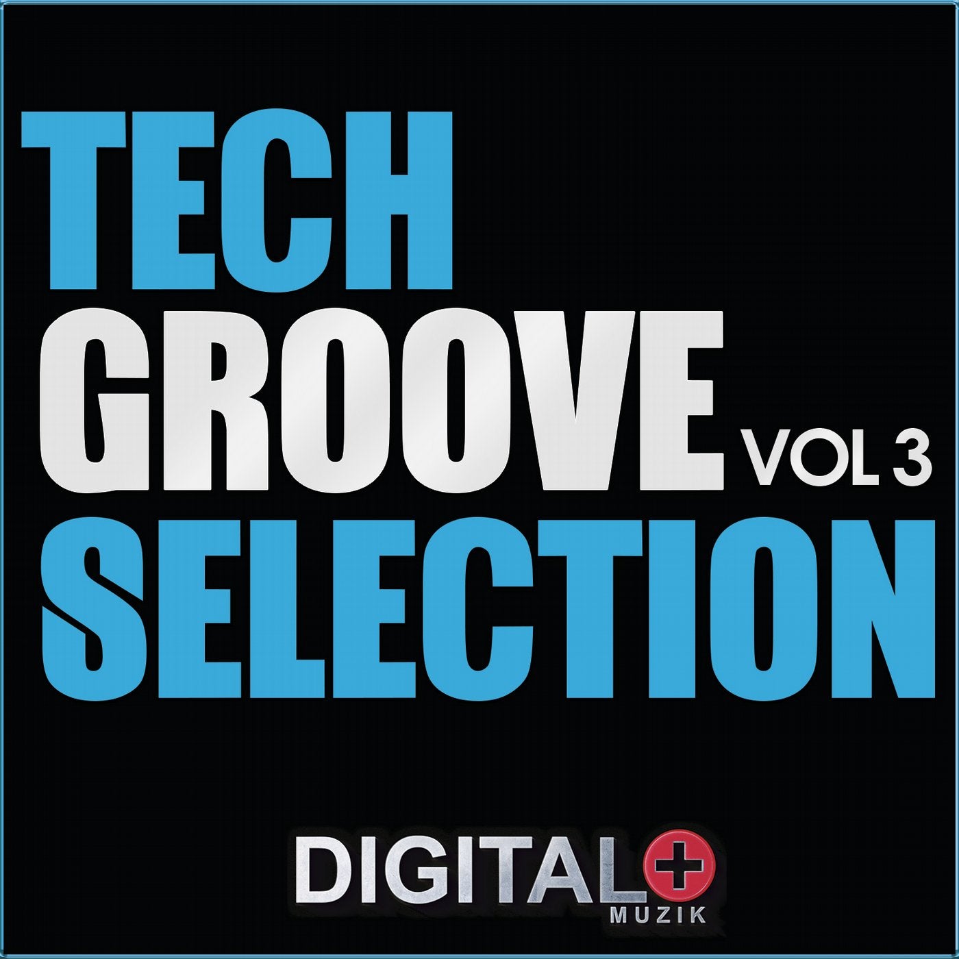 Tech Groove Selection Vol 3
