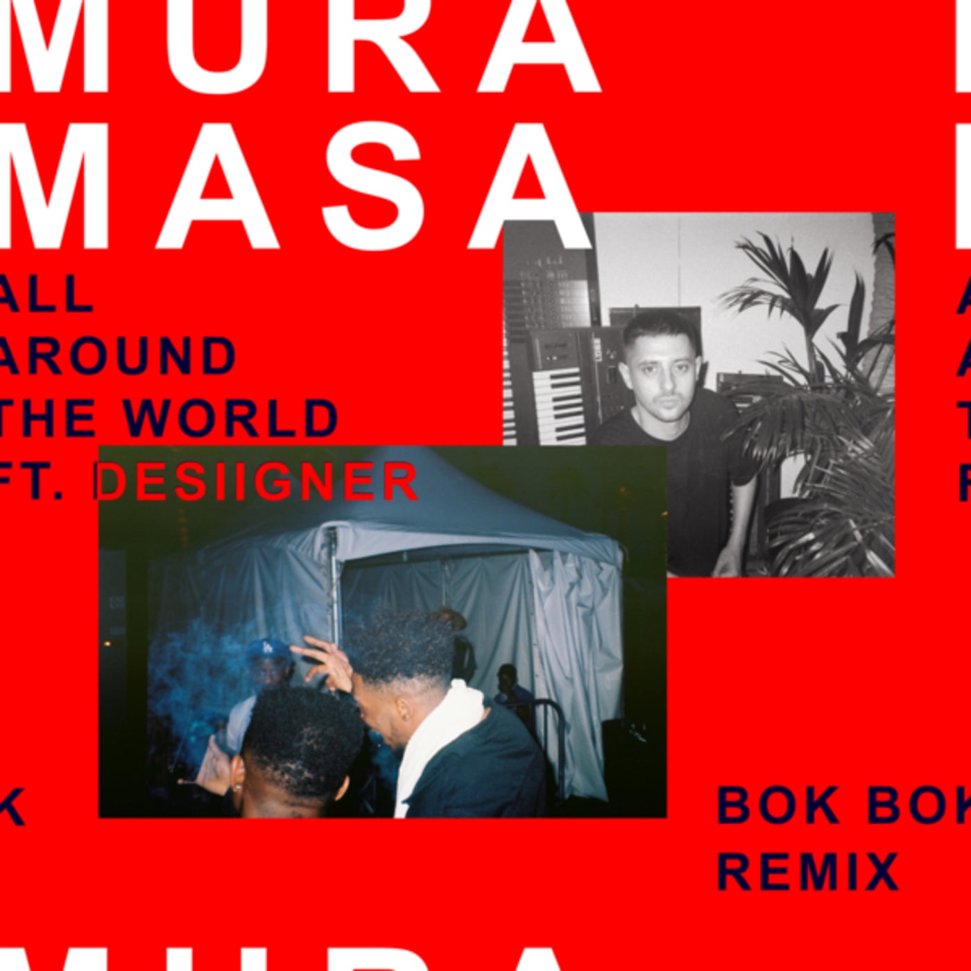 All Around The World (Bok Bok Remix)