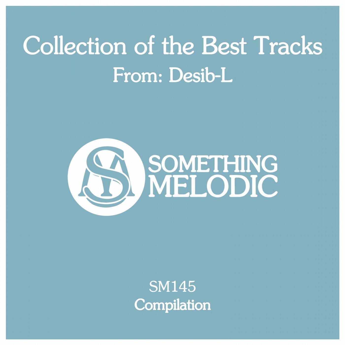 Collection of the Best Tracks From: Desib-L