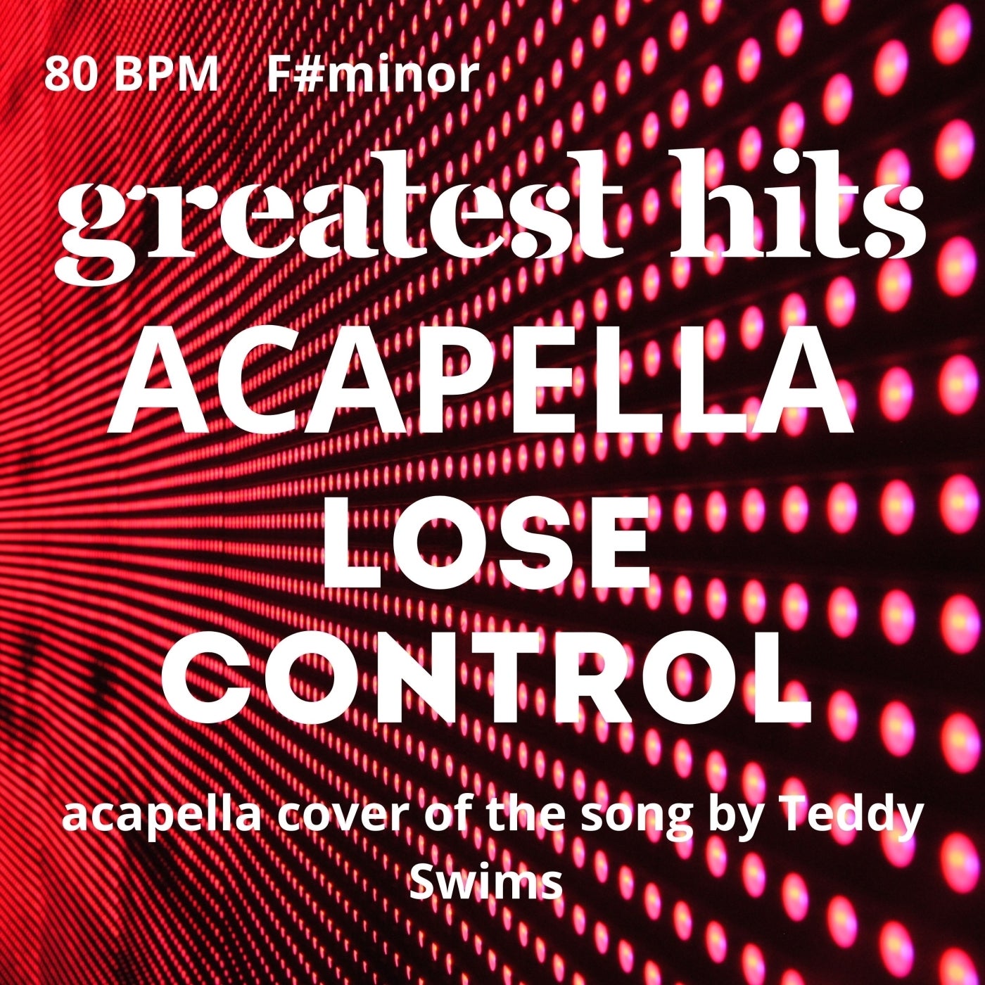 Lose Control (Acapella)