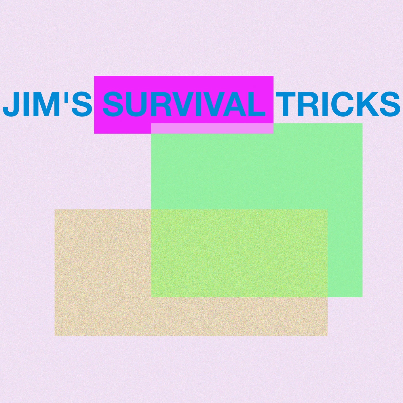 Jim's Survival Tricks