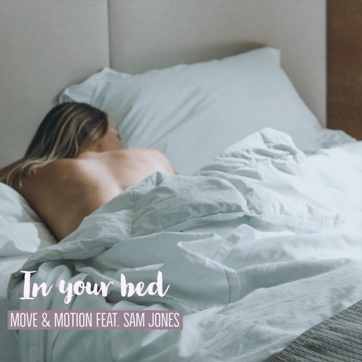 In Your Bed (feat. Sam Jones)