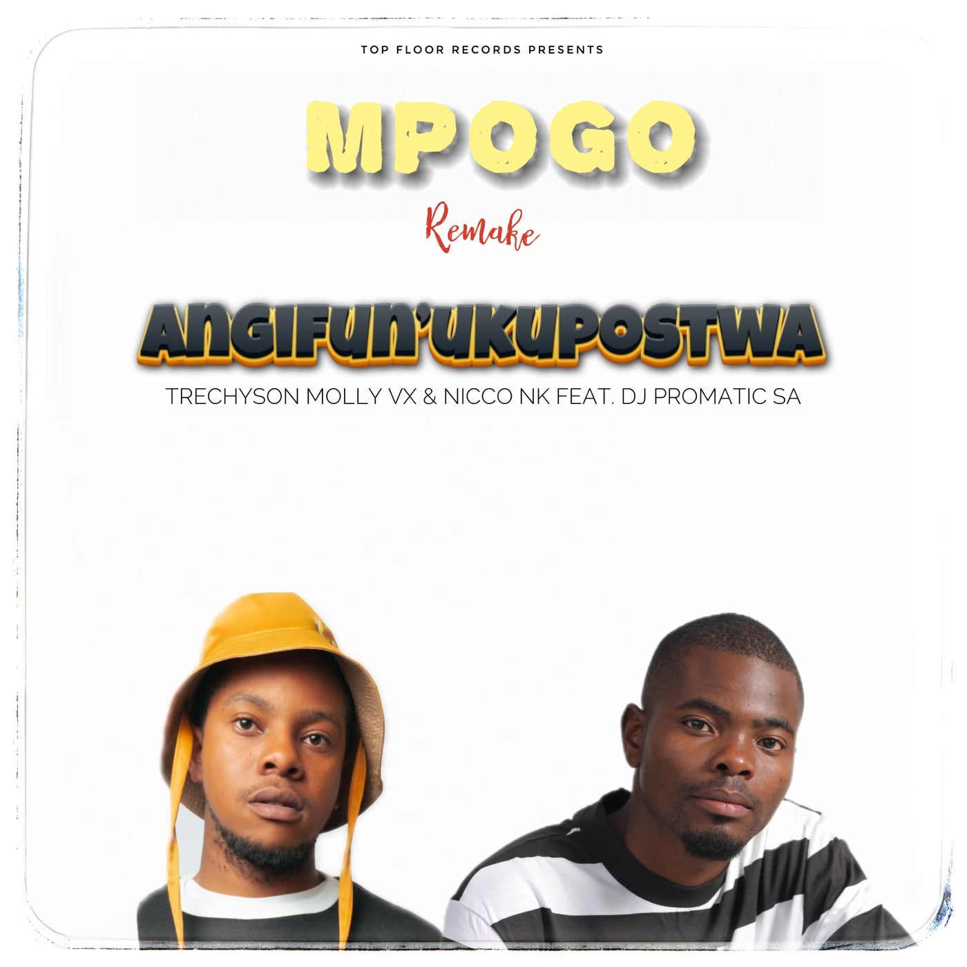 Mpogo (Angifun'ukupostwa) (Remake)