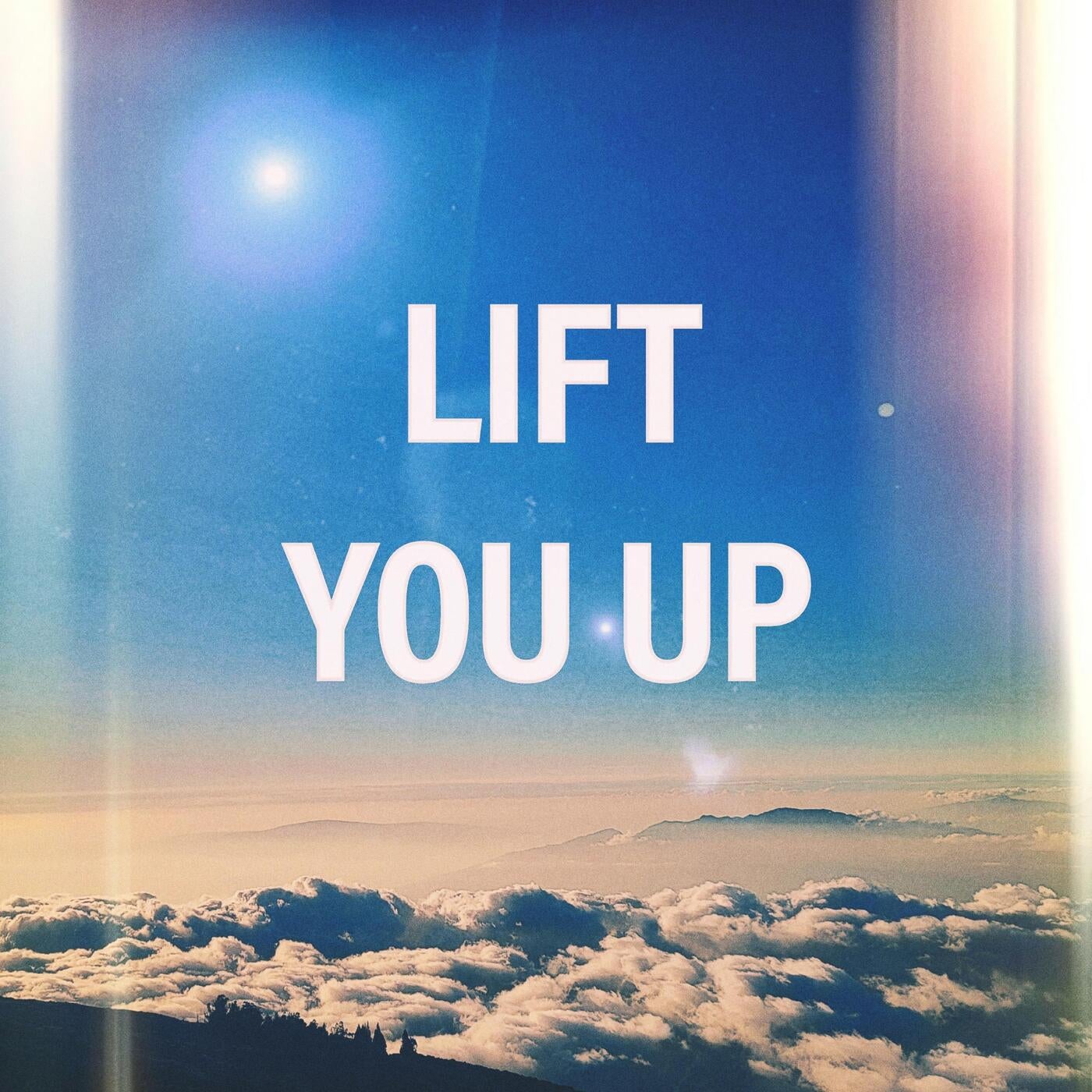 Lift You Up