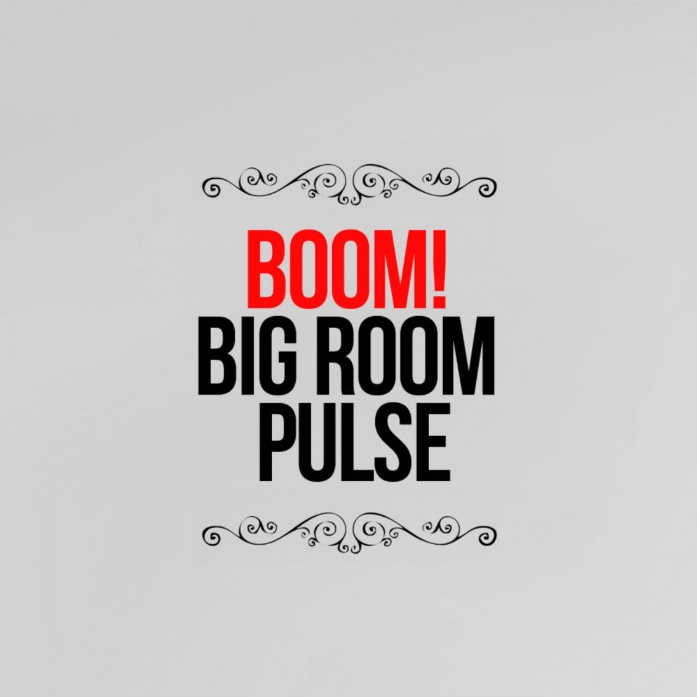 Boom! Big Room Pulse
