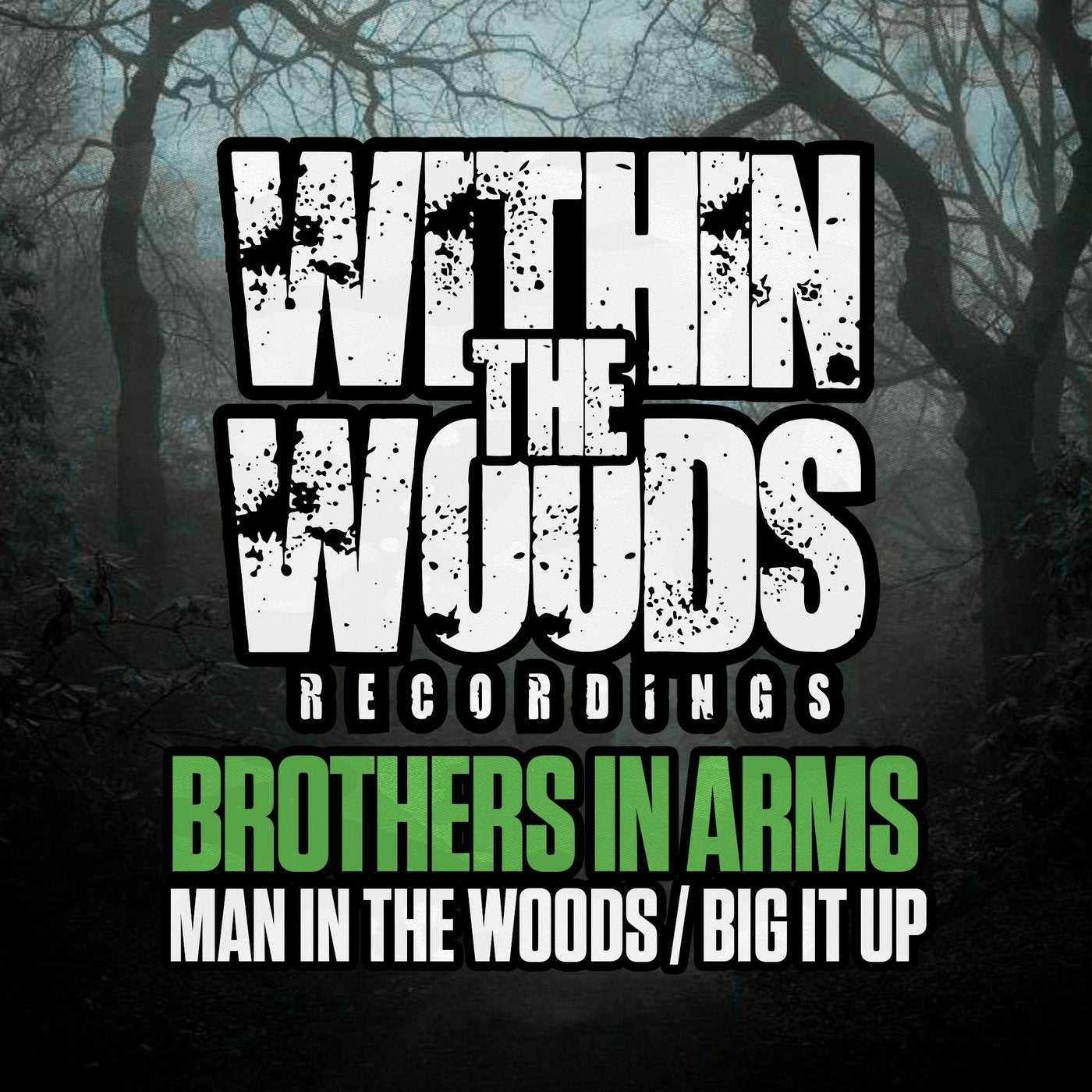 Man In The Woods / Big It Up