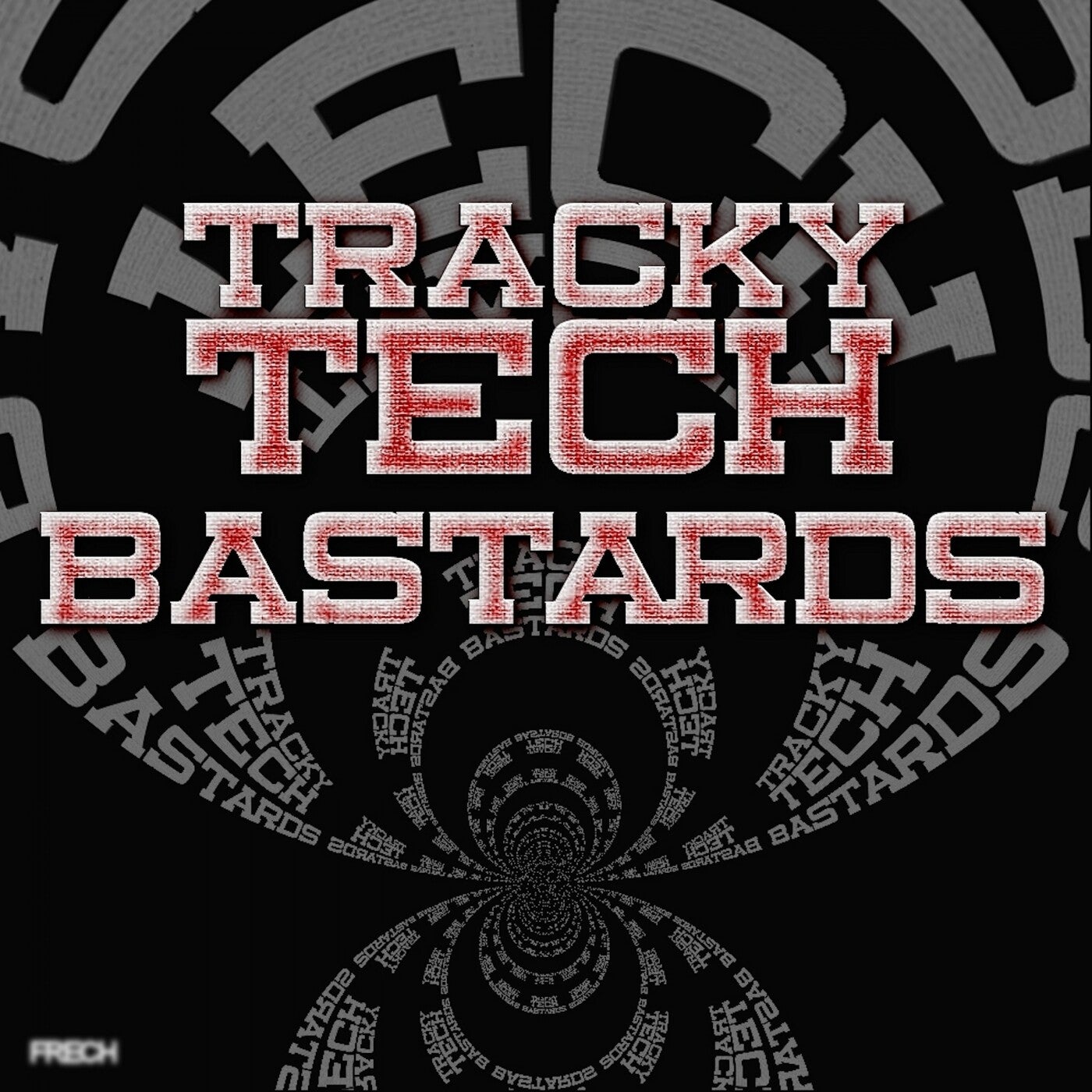 Tracky Tech Bastards