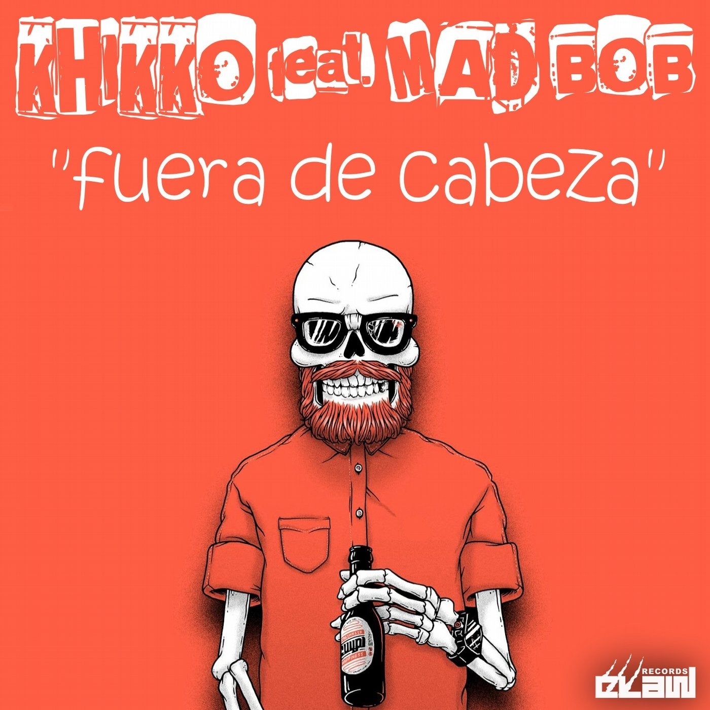 Fuera de Cabeza (feat. Mad Bob)