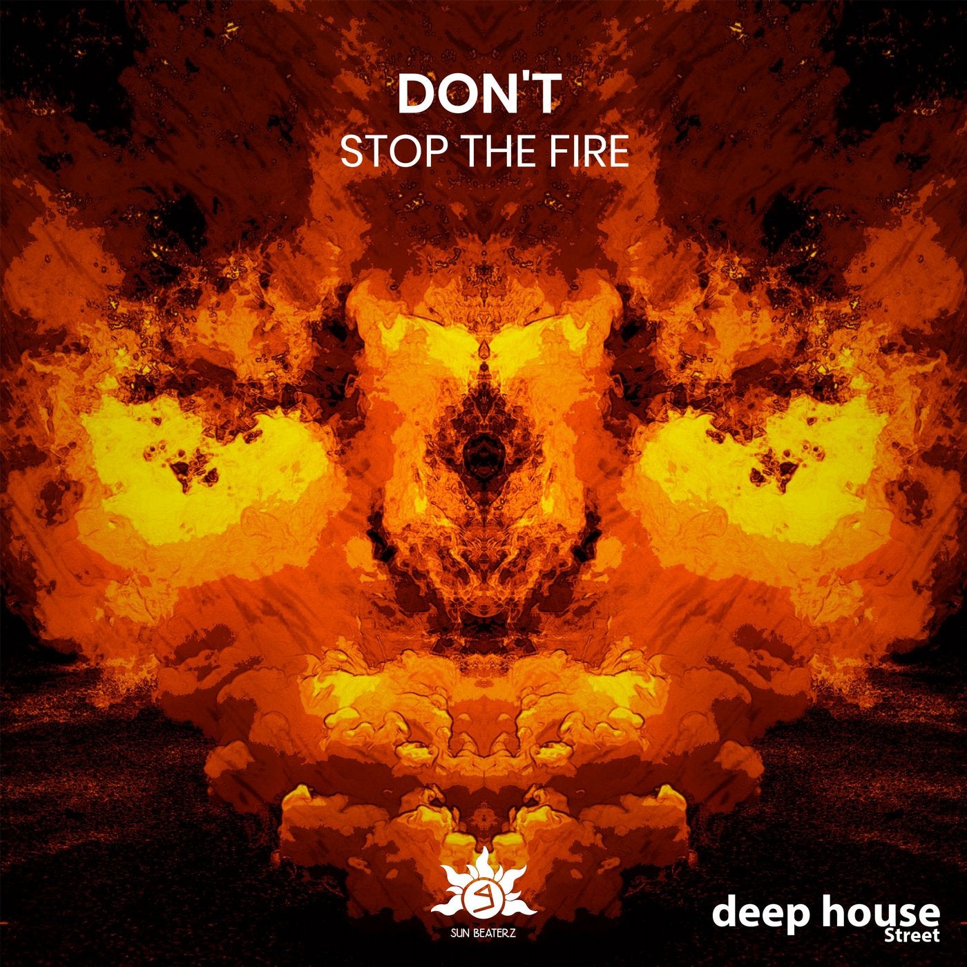 Don't Stop the Fire