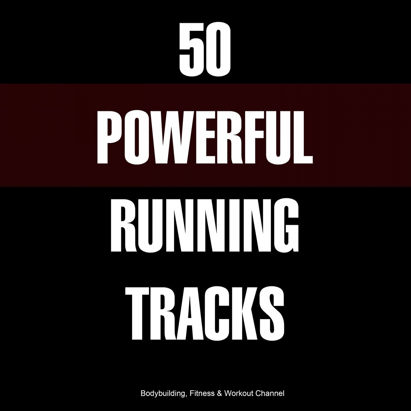 50 Powerful Running Tracks