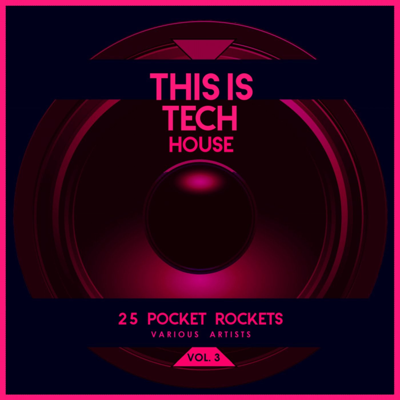 This Is Tech House, Vol. 3 (25 Pocket Rockets)
