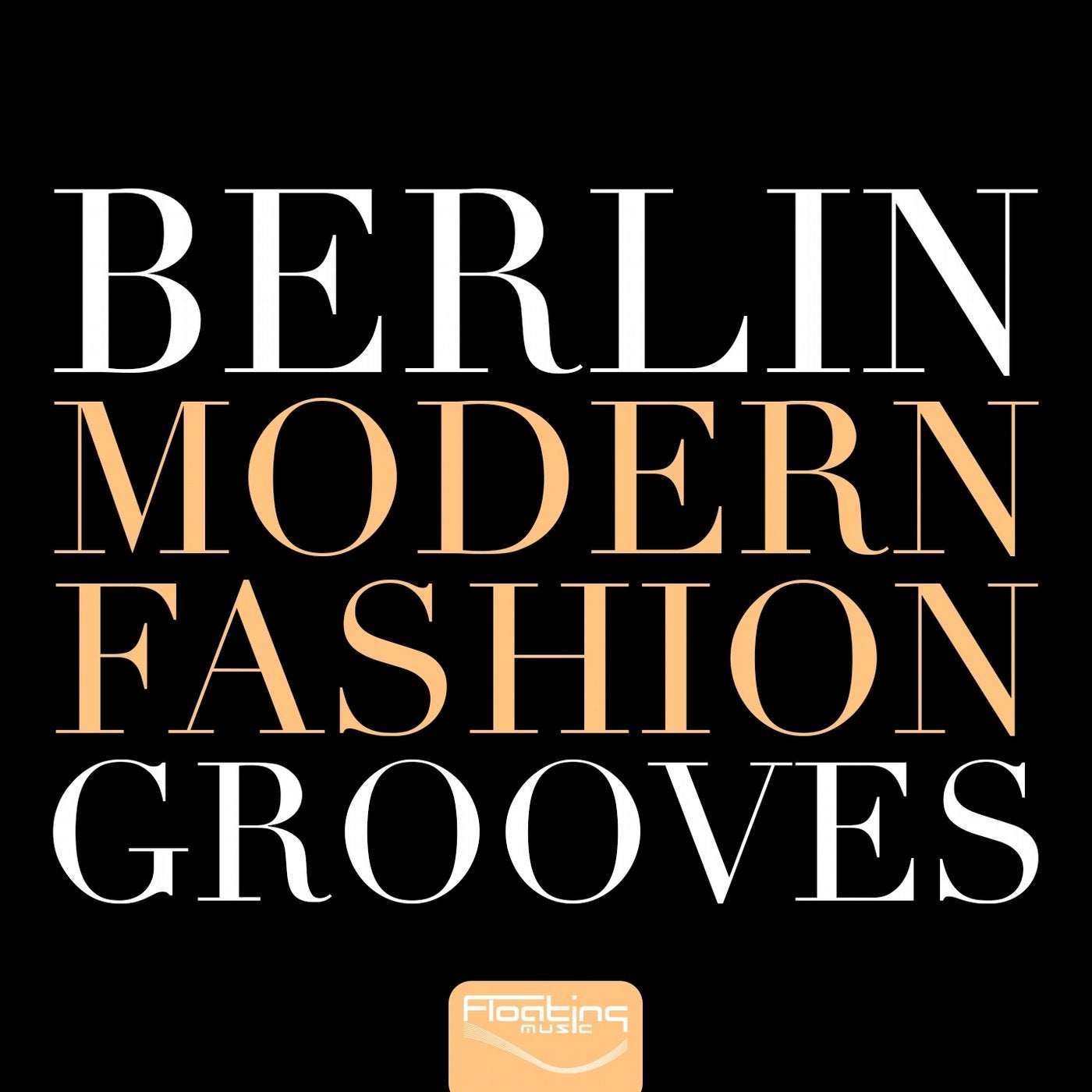 Berlin Modern Fashion Grooves