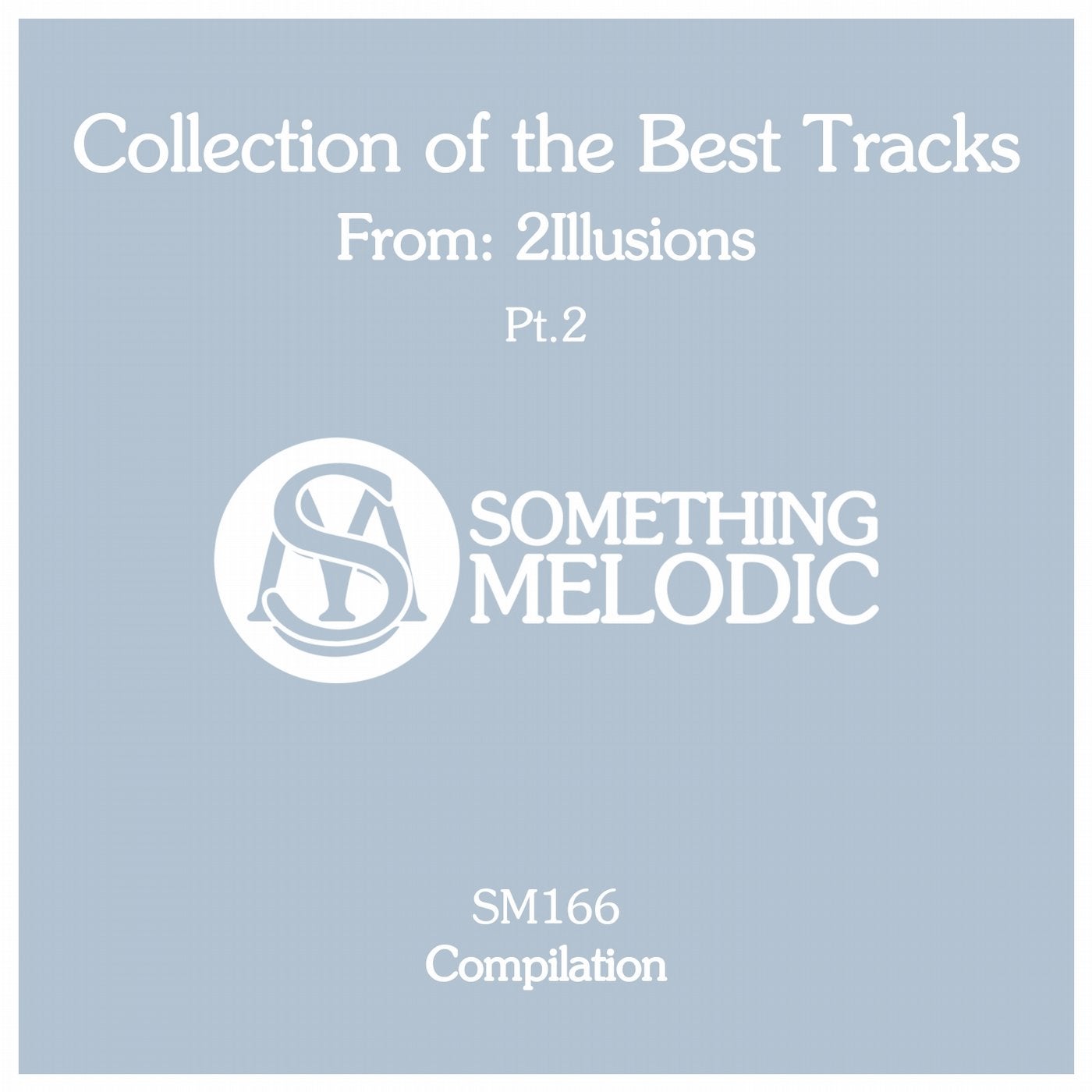 Collection of the Best Tracks From: 2Illusions, Pt. 2