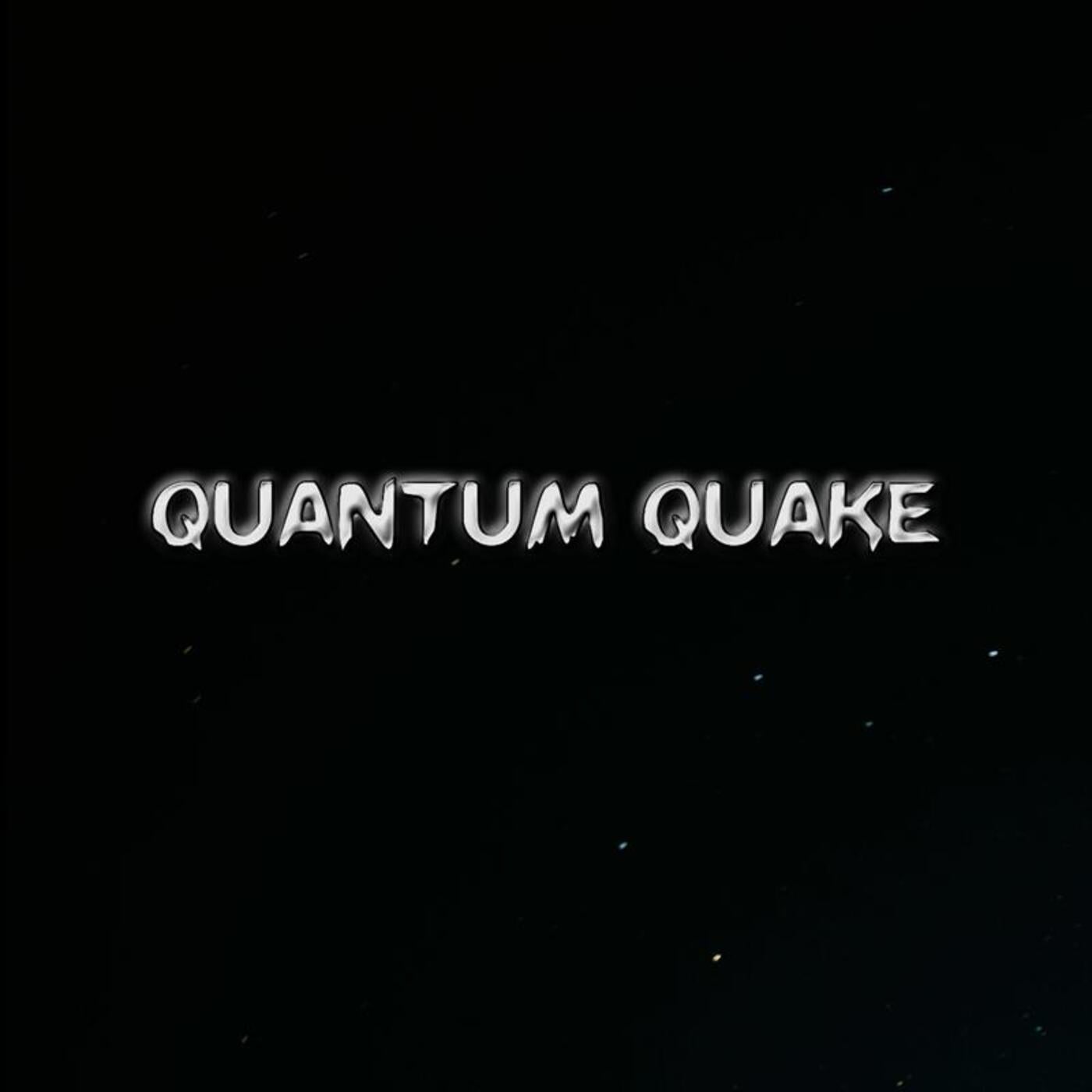 Quantum Quake