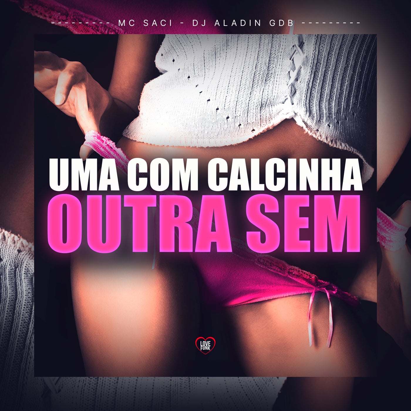 Uma Com Calcinha Outra Sem