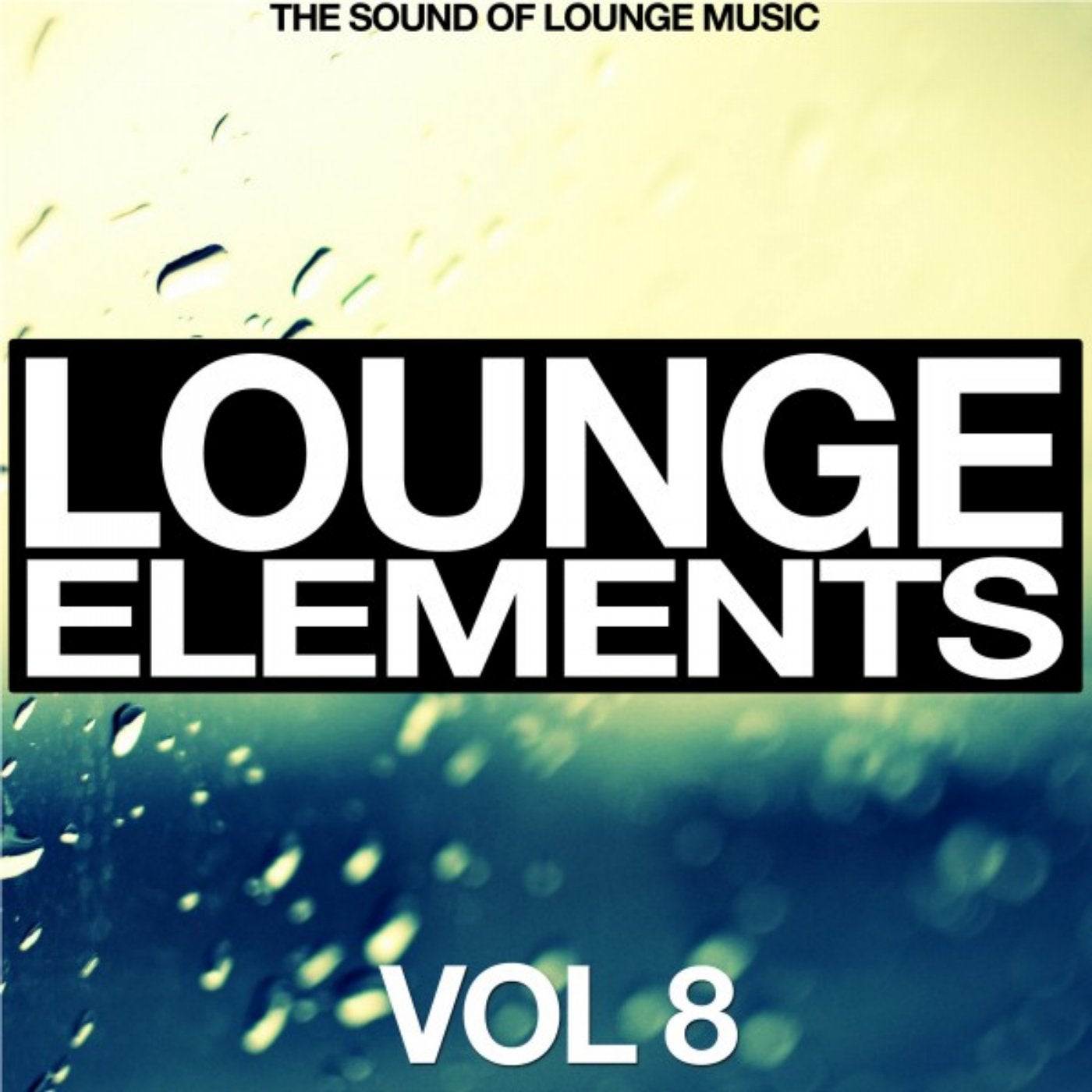 Lounge Elements, Vol. 8 (The Sound of Lounge Music)