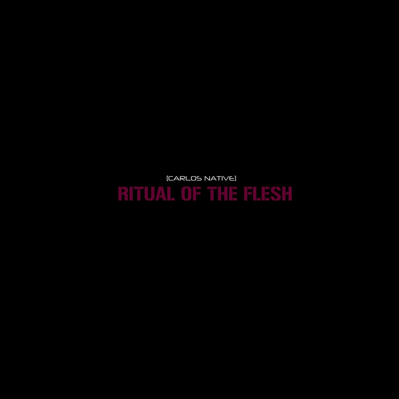 Ritual of the Flesh