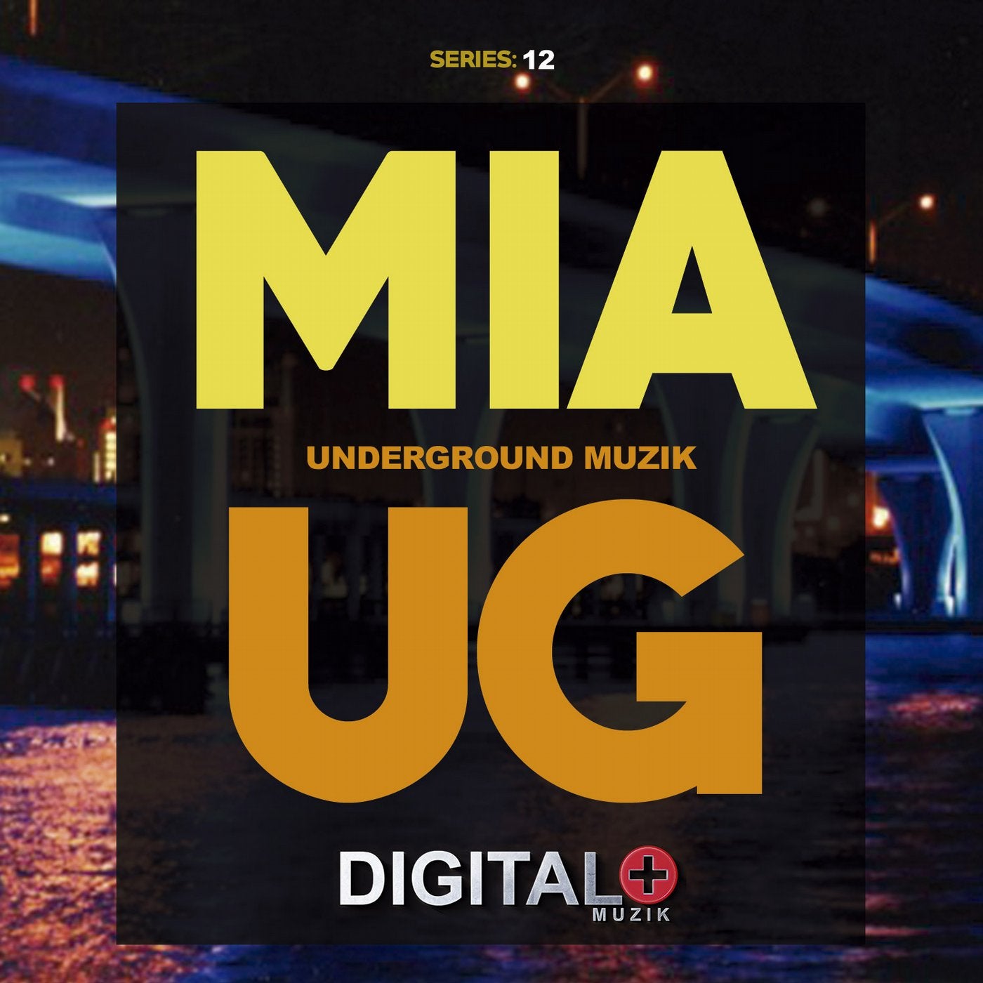 Miami Underground Muzik Series 12