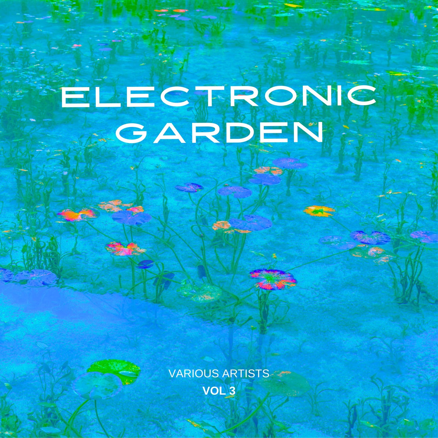 Electronic Garden, Vol. 3