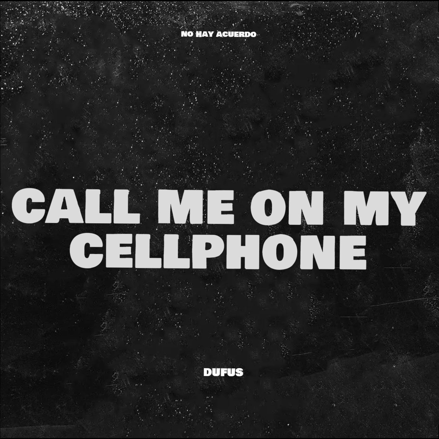 Call Me On My Cellphone