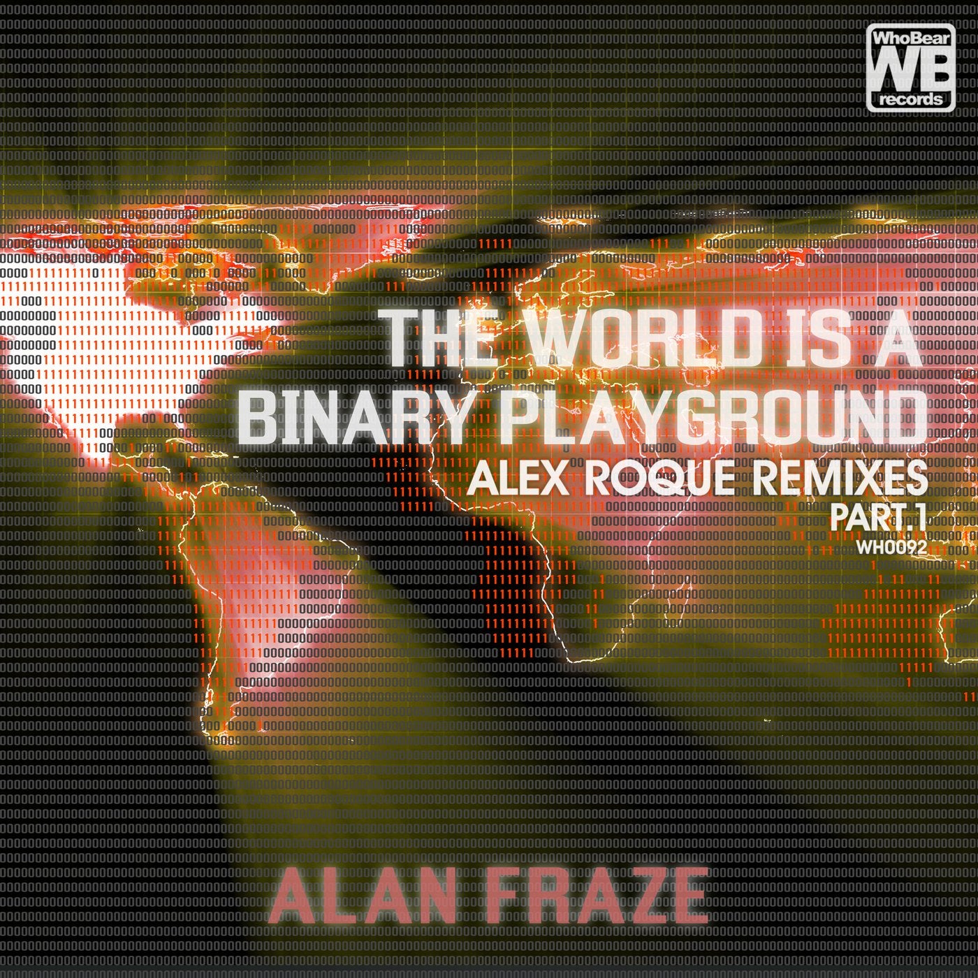 The World Is a Binary Playground (Alex Roque Remixes Part 1)