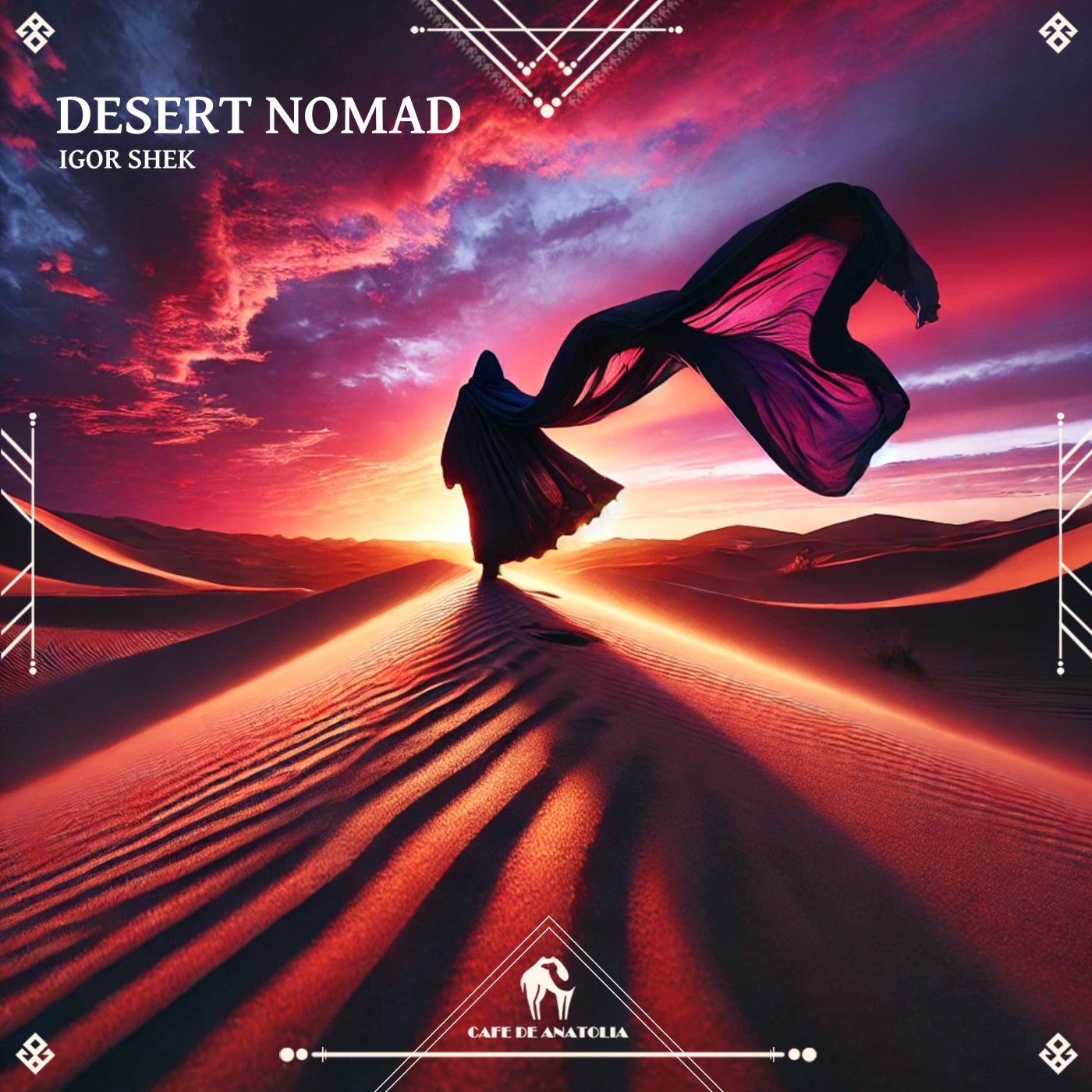 Cafe De Anatolia, Igor Shek – Desert Nomad [Cafe De Anatolia LAB]