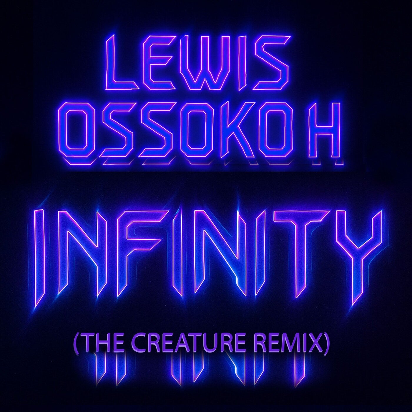 Infinty (The Creature Remix)