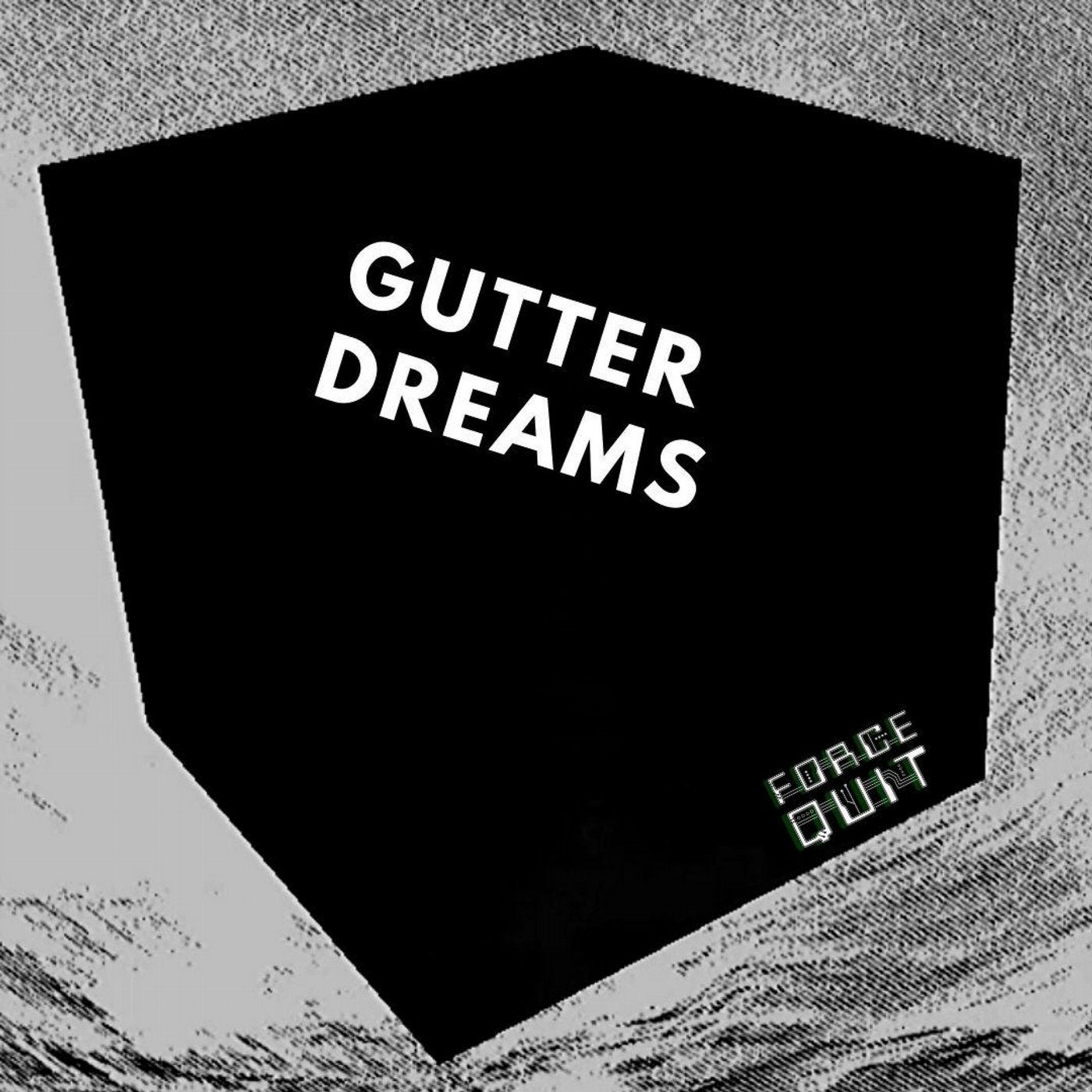 Gutter Dreams