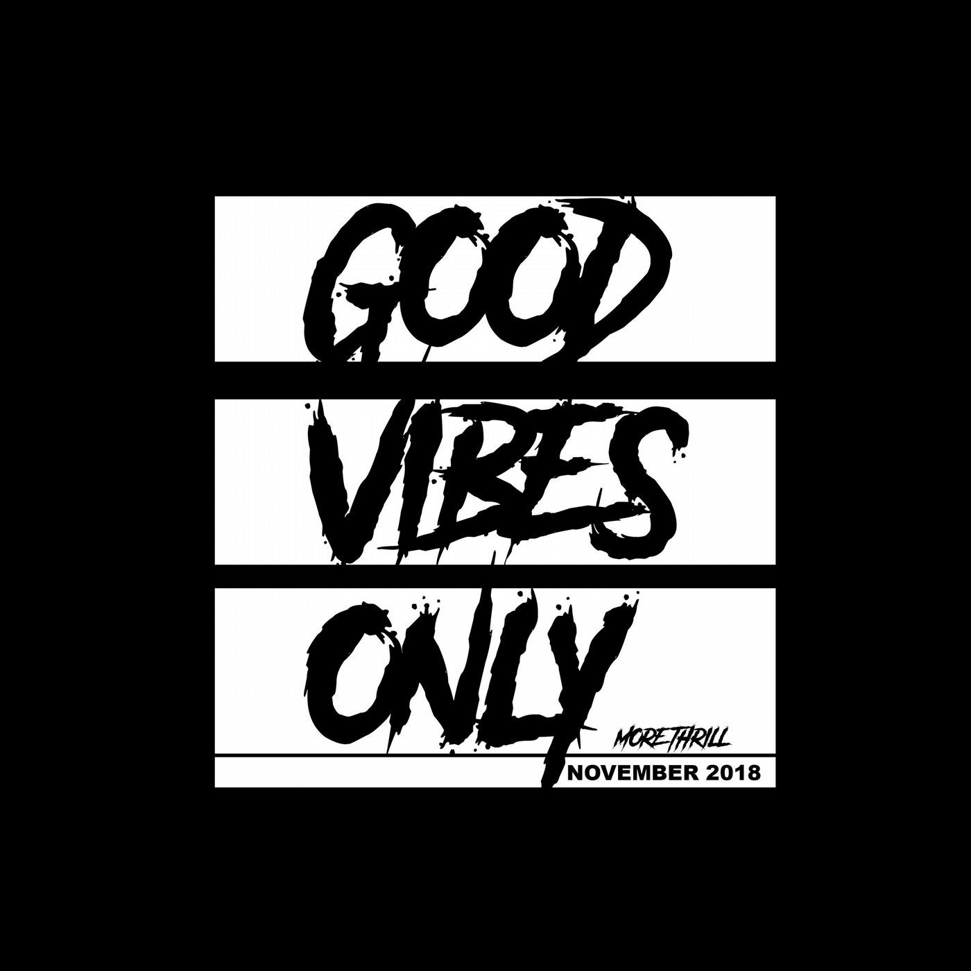 Good Vibes Only