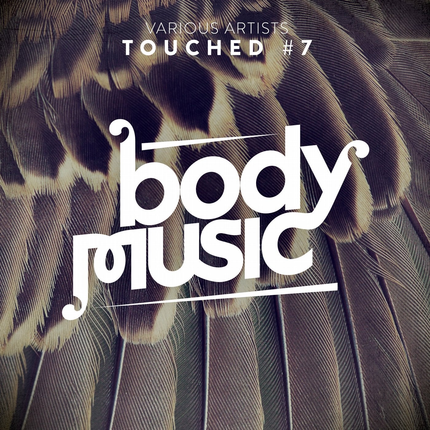 Body Music Pres. Touched #7