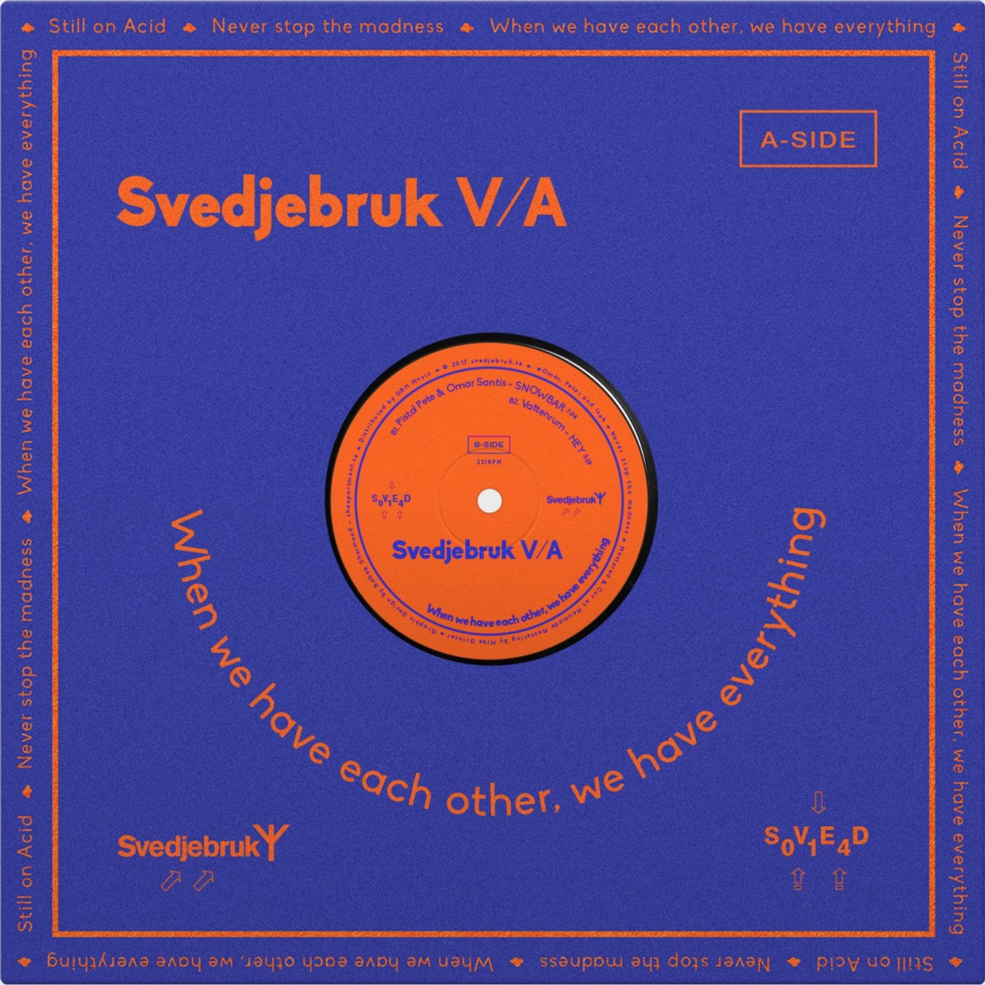 SVEDJEBRUK V.A - WHEN WE HAVE EACH OTHER, WE HAVE EVERYTHING