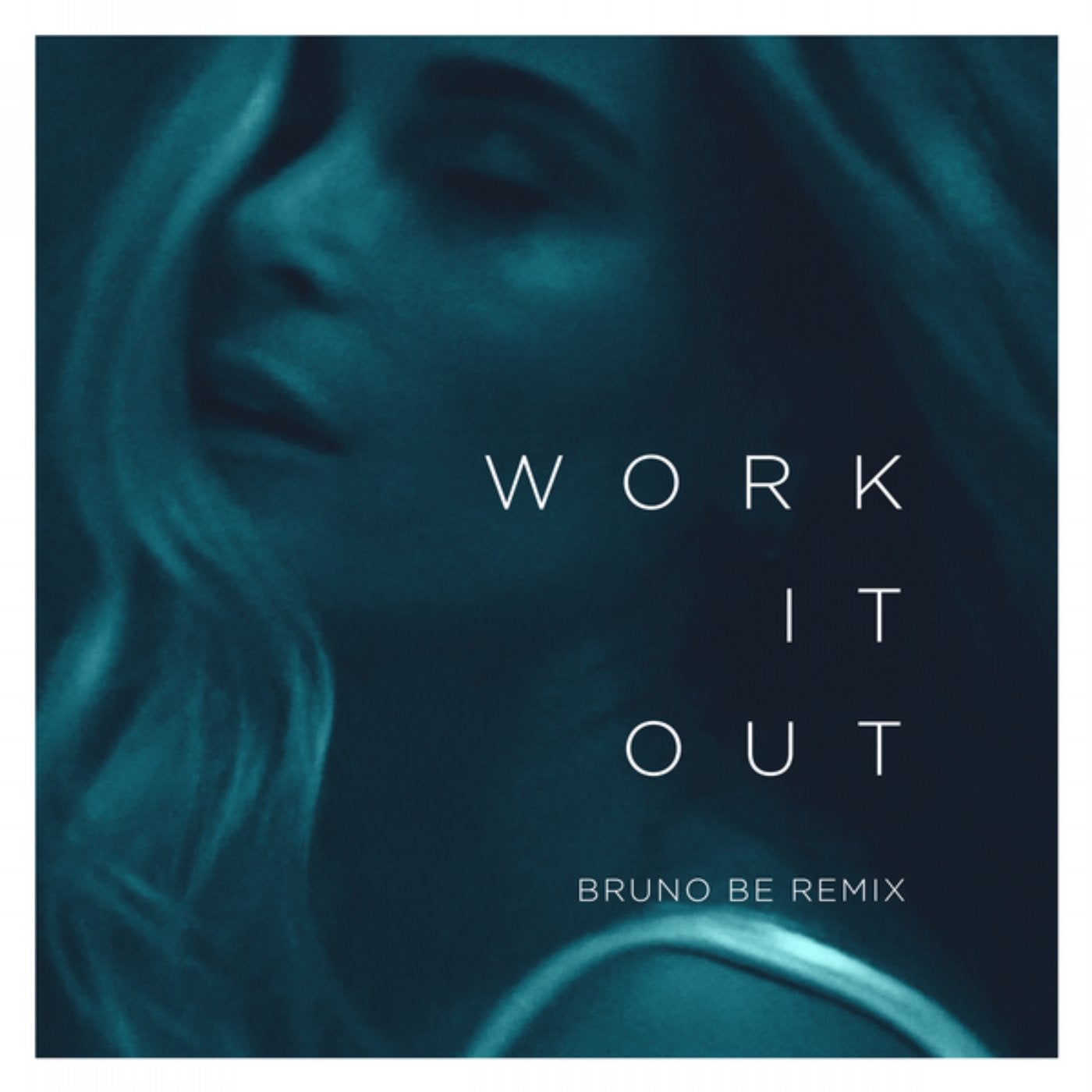 Work It Out (Bruno Be Remix)