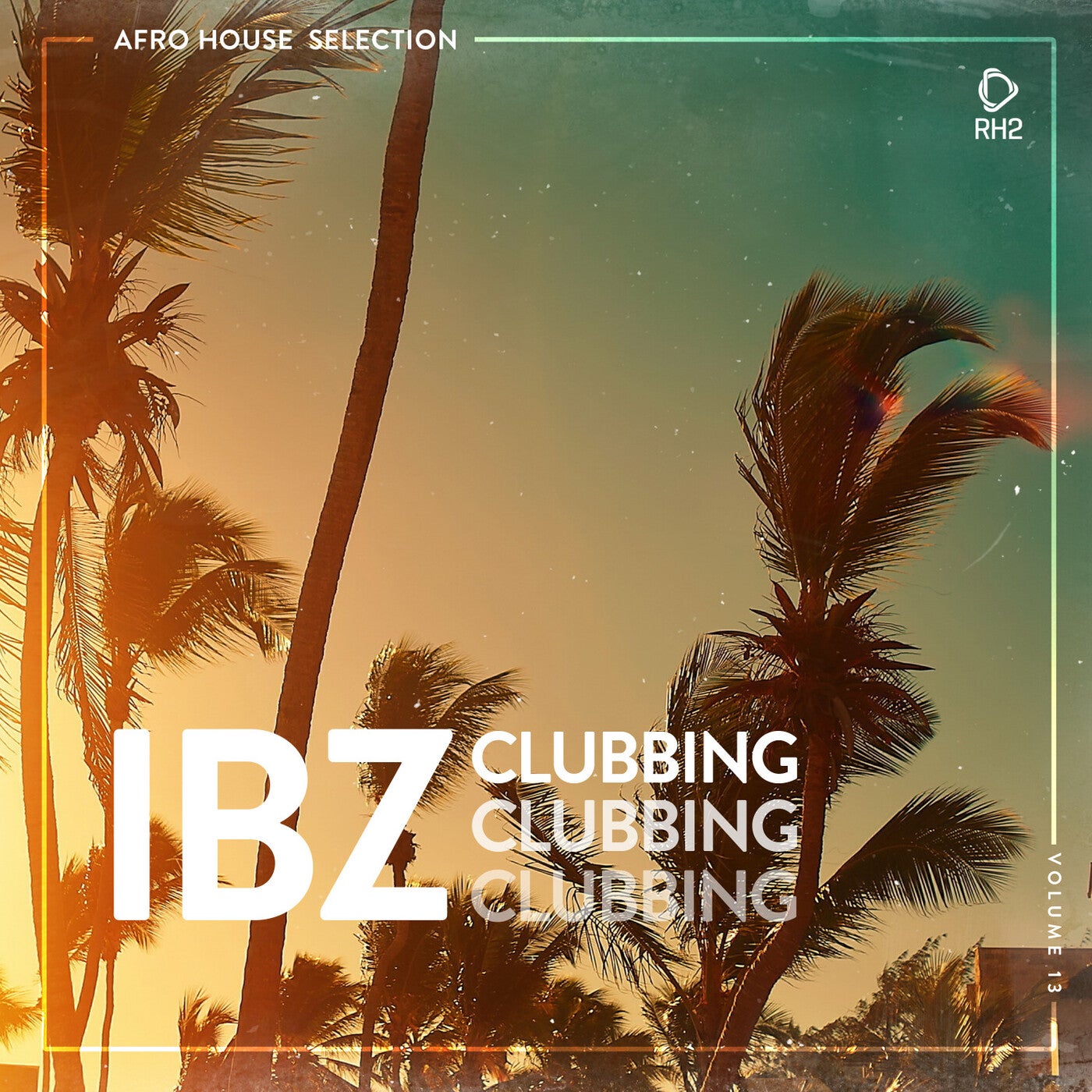 IBZ Clubbing Vol. 13