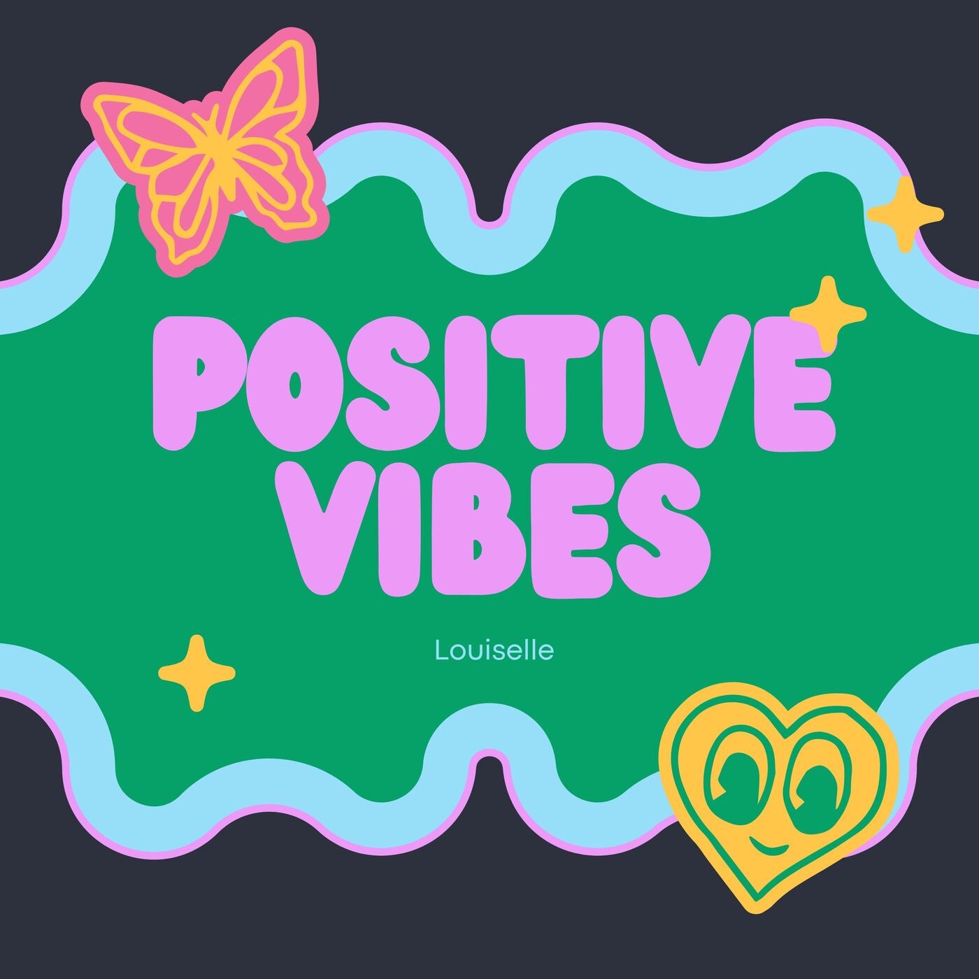 Positive Vibes