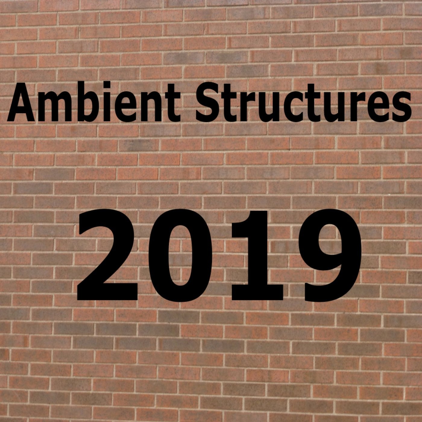 Ambient Structures 2019