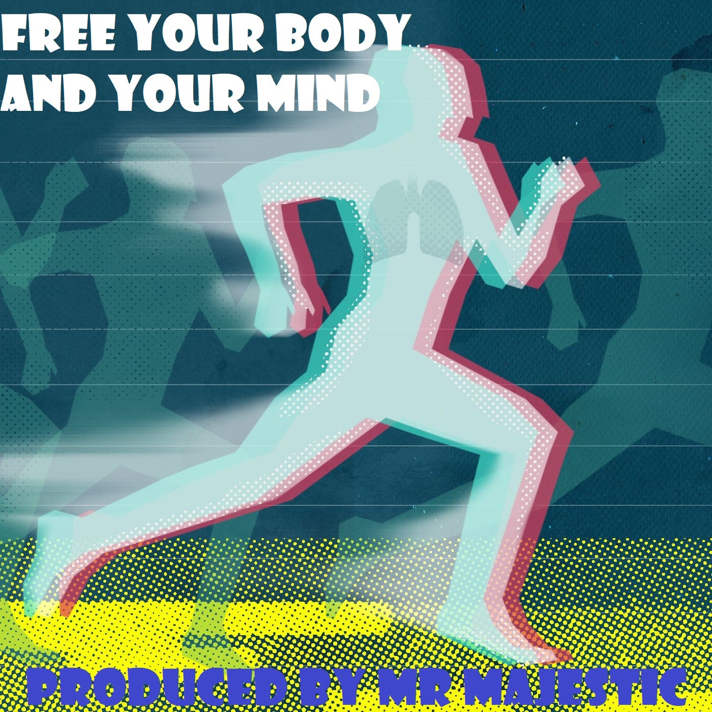 Free Your Body And Your Mind