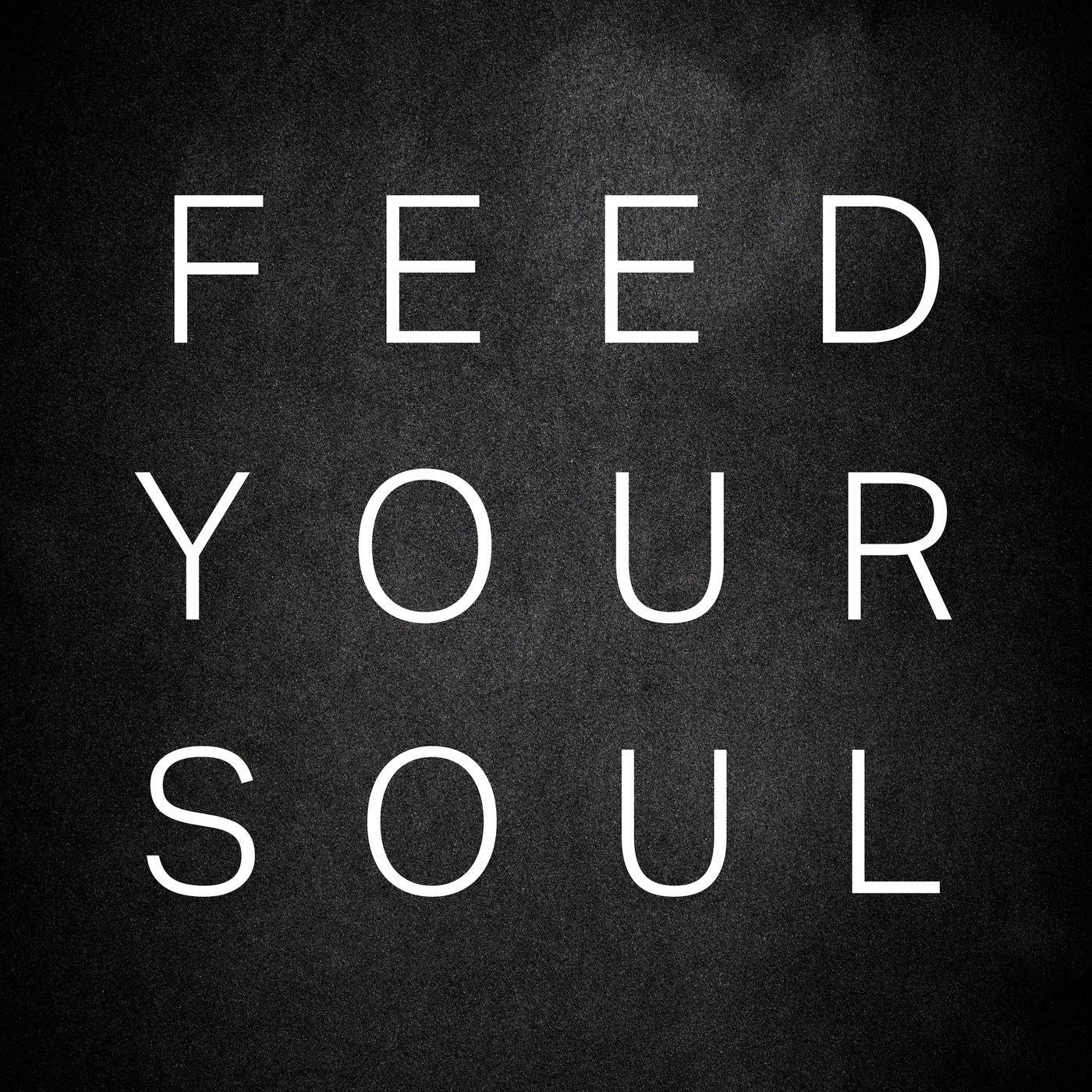 Feed Your Soul