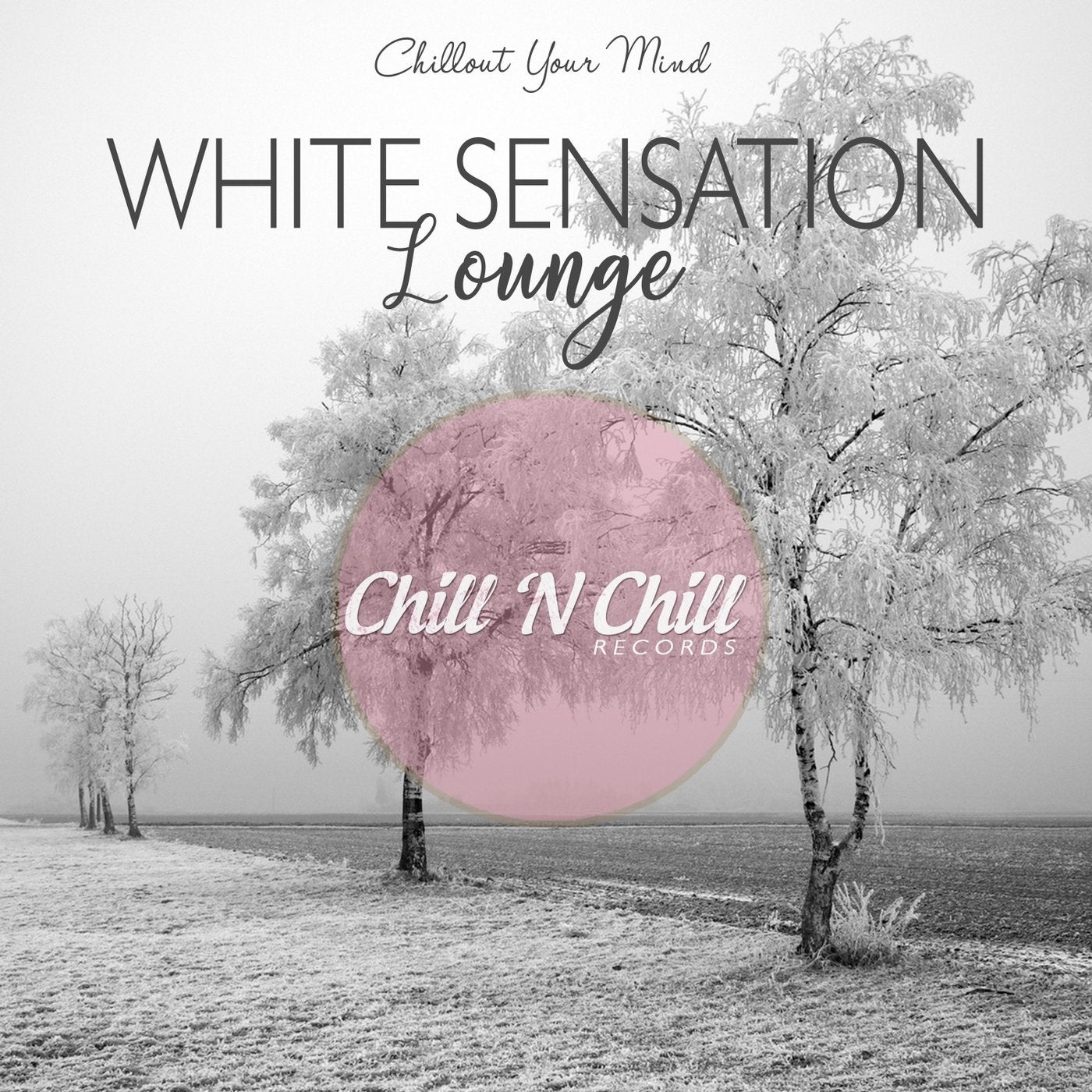 White Sensation Lounge (Chillout Your Mind)