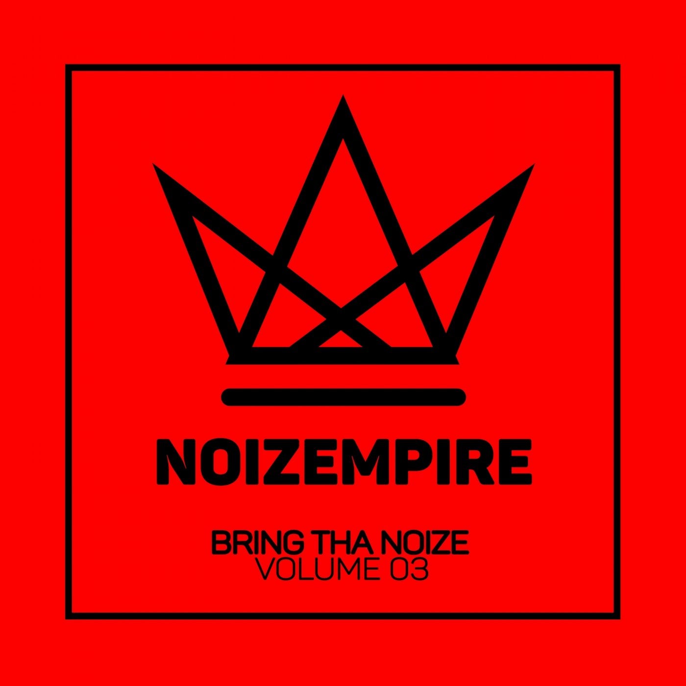 Bring Tha Noize, Vol. 03