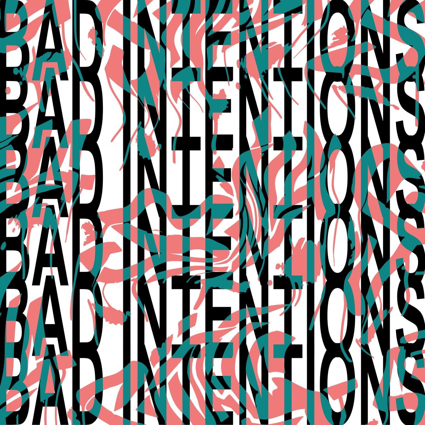 Bad Intentions