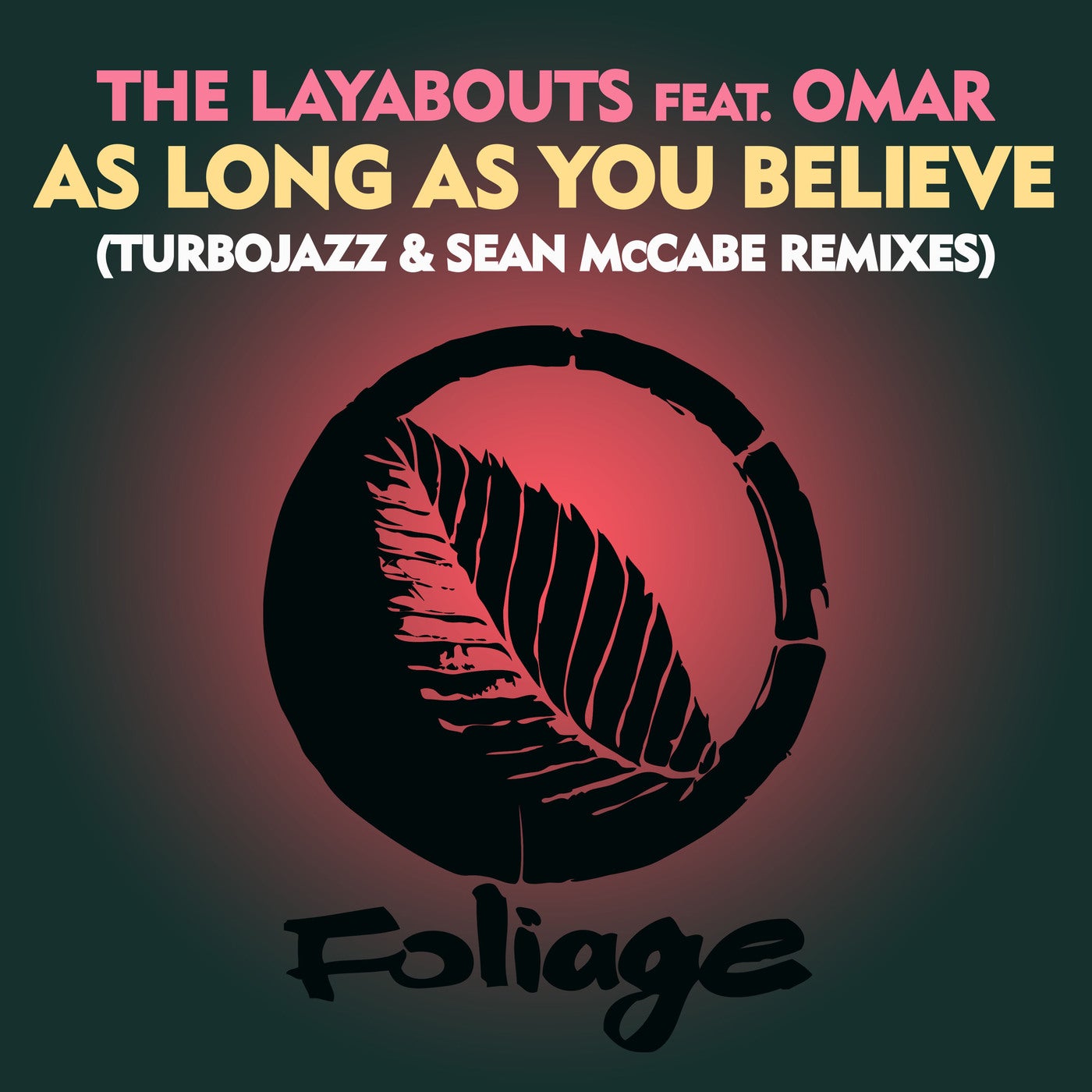 As Long As You Believe - Turbojazz & Sean McCabe Remixes